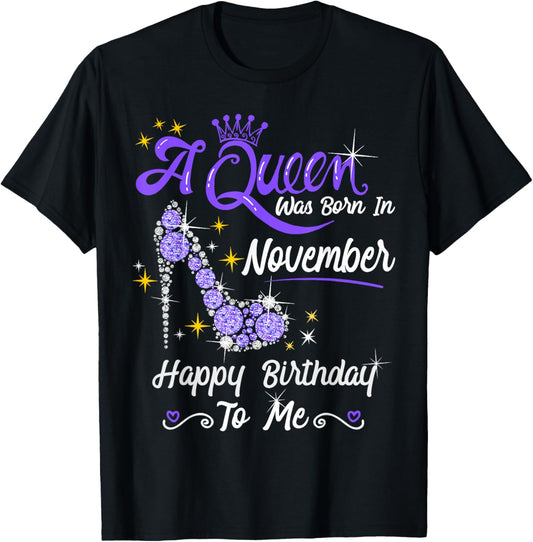 A Queen was Born in November Queen Birthday Shirt T-Shirt - T-Shirt | Black