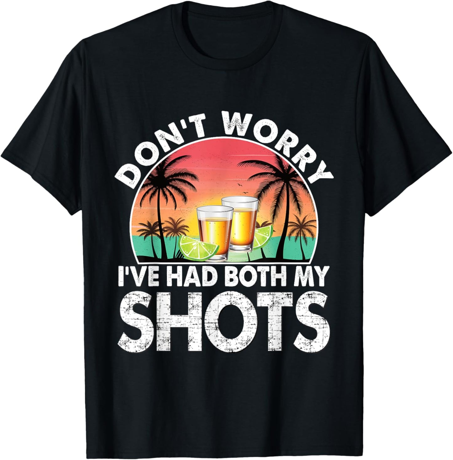 Don't worry I've had both my shots Funny Graphic Plus Size T-Shirt - T-Shirt | Black