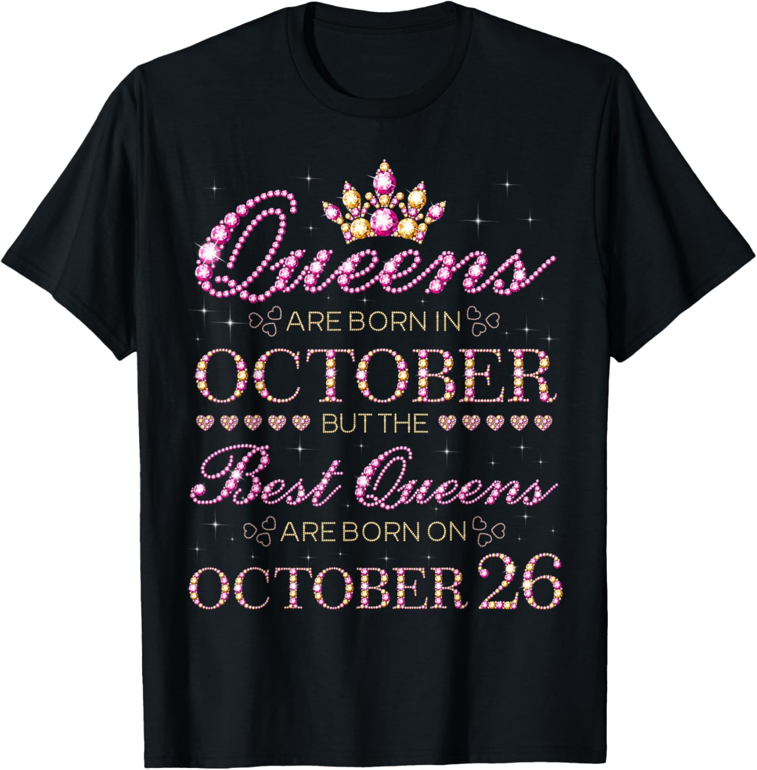Best Queens Are Born On October 26 T-Shirt - T-Shirt | Black