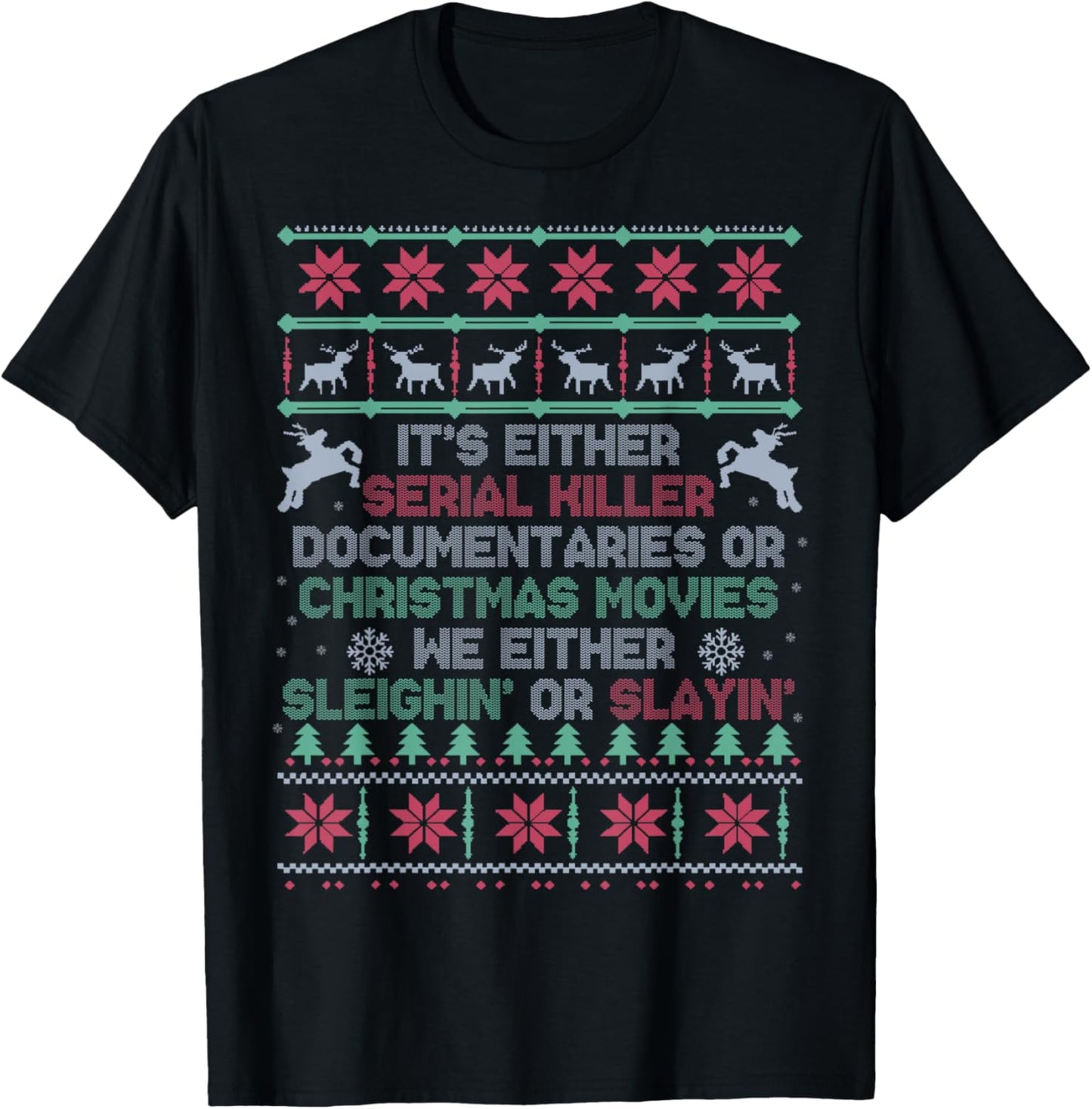 Serial killer documentaries or Christmas movies Watching T-Shirt - T-Shirt | Black