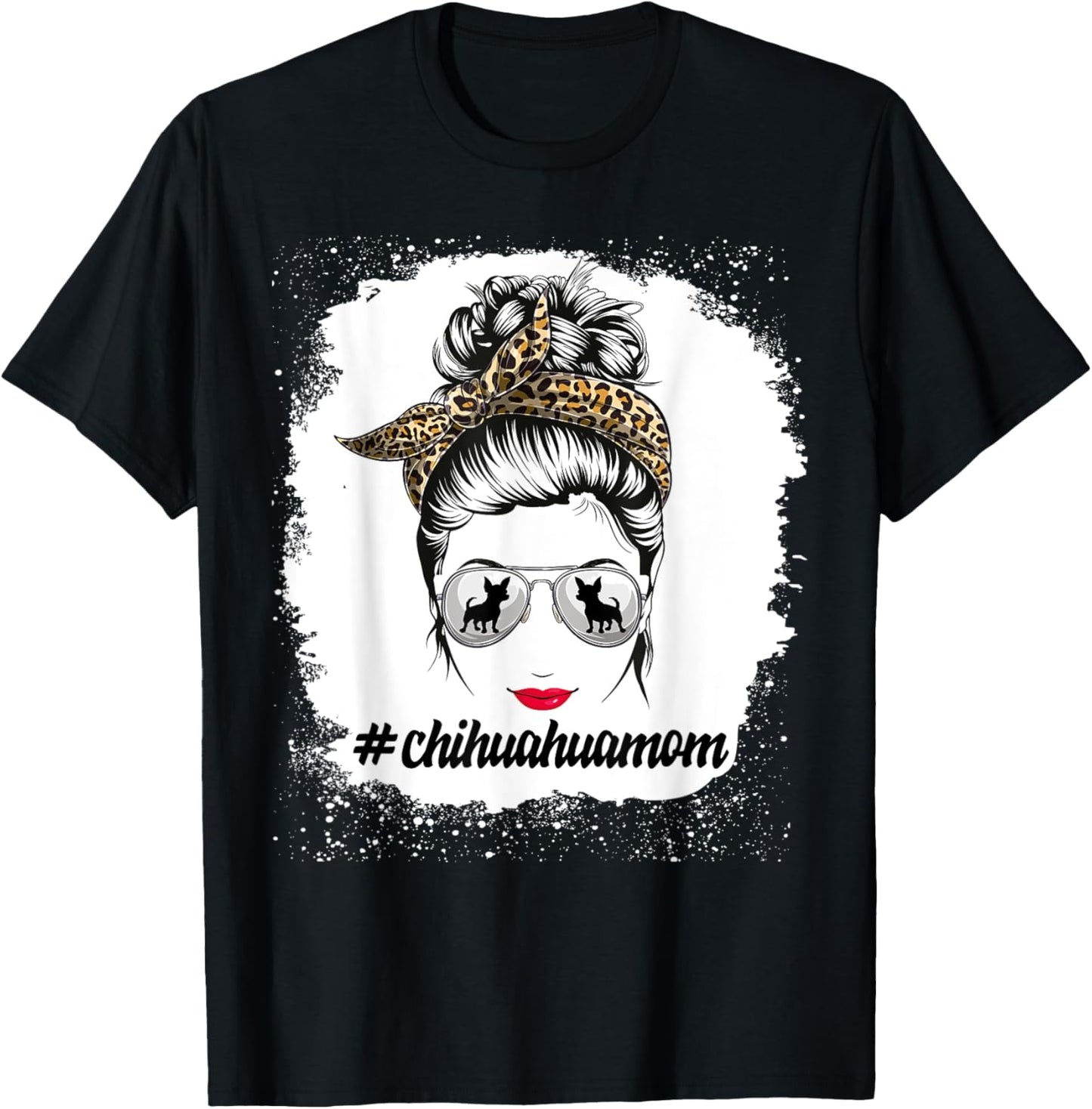chihuahua Dog Mom Bleached Messy Bun Leopard Women Pet Lover T-Shirt - T-Shirt | Black