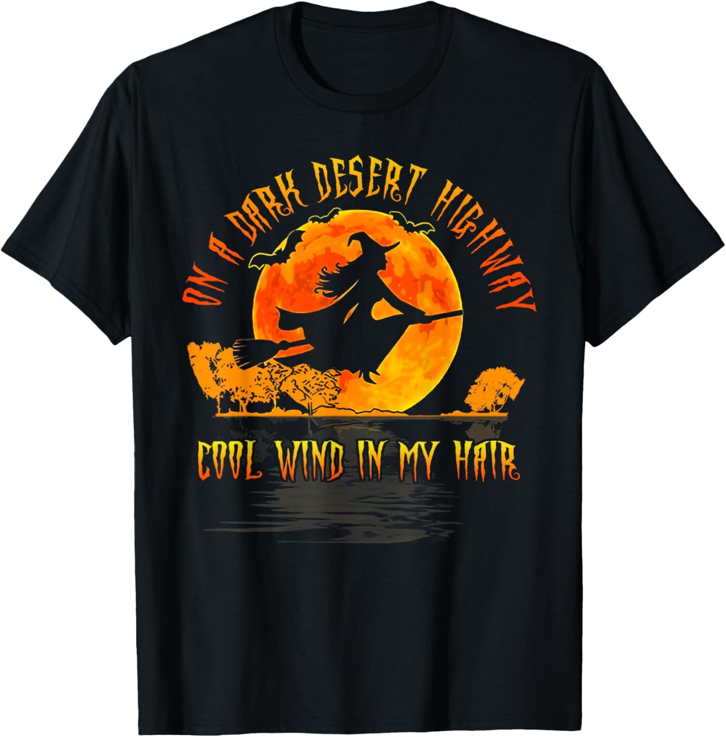 On The Dark Desert Highway Witch Riding Broom Night Hippies T-Shirt - T-Shirt | Black