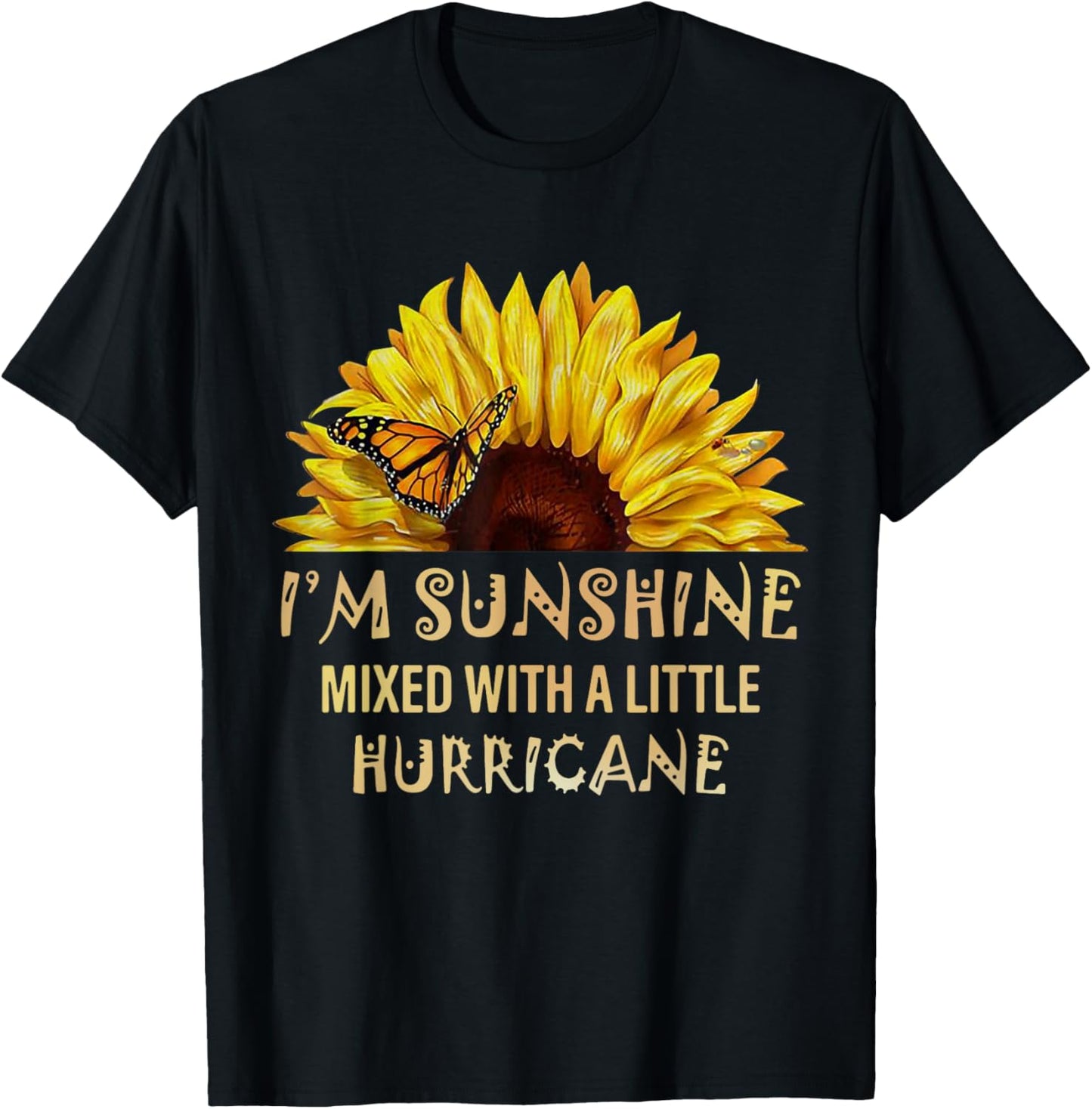 Im Sunshine Huricane Sunflower Butterfly Vintage Gift T-Shirt - T-Shirt | Black
