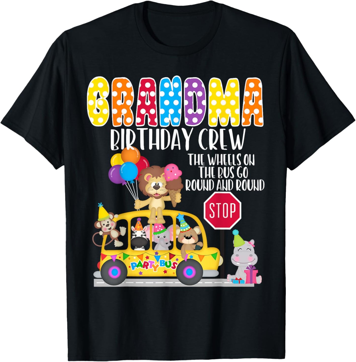 The Wheels On The Bus Grandma Birthday Crew Party Toddler T-Shirt - T-Shirt | Black