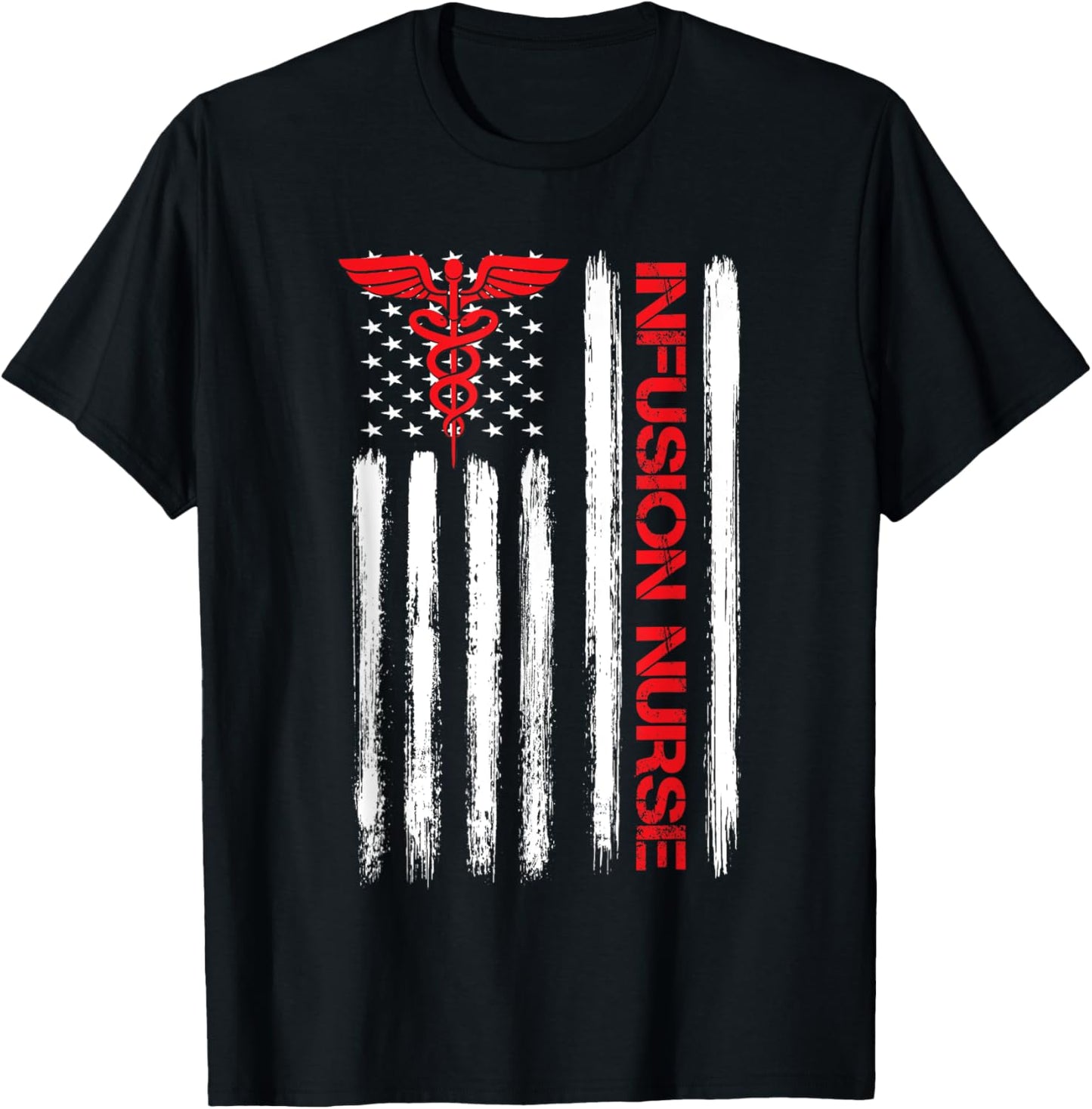 America Flag Infusion Nurse RN Chemotherapy Therapy Nurse T-Shirt - T-Shirt | Black