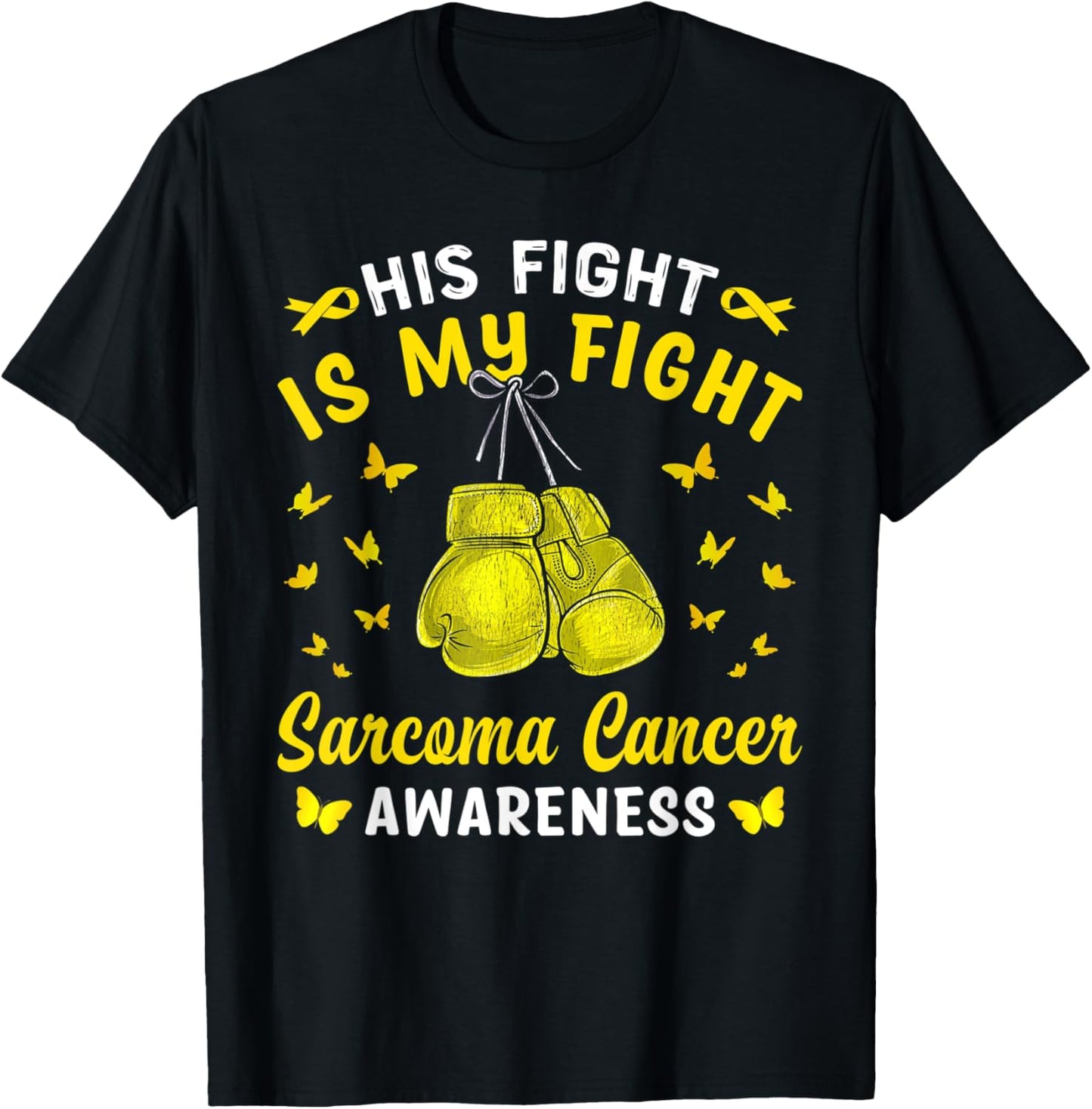 His Fight Is My Fight Sarcoma Cancer Awareness Boxing T-Shirt - T-Shirt | Black