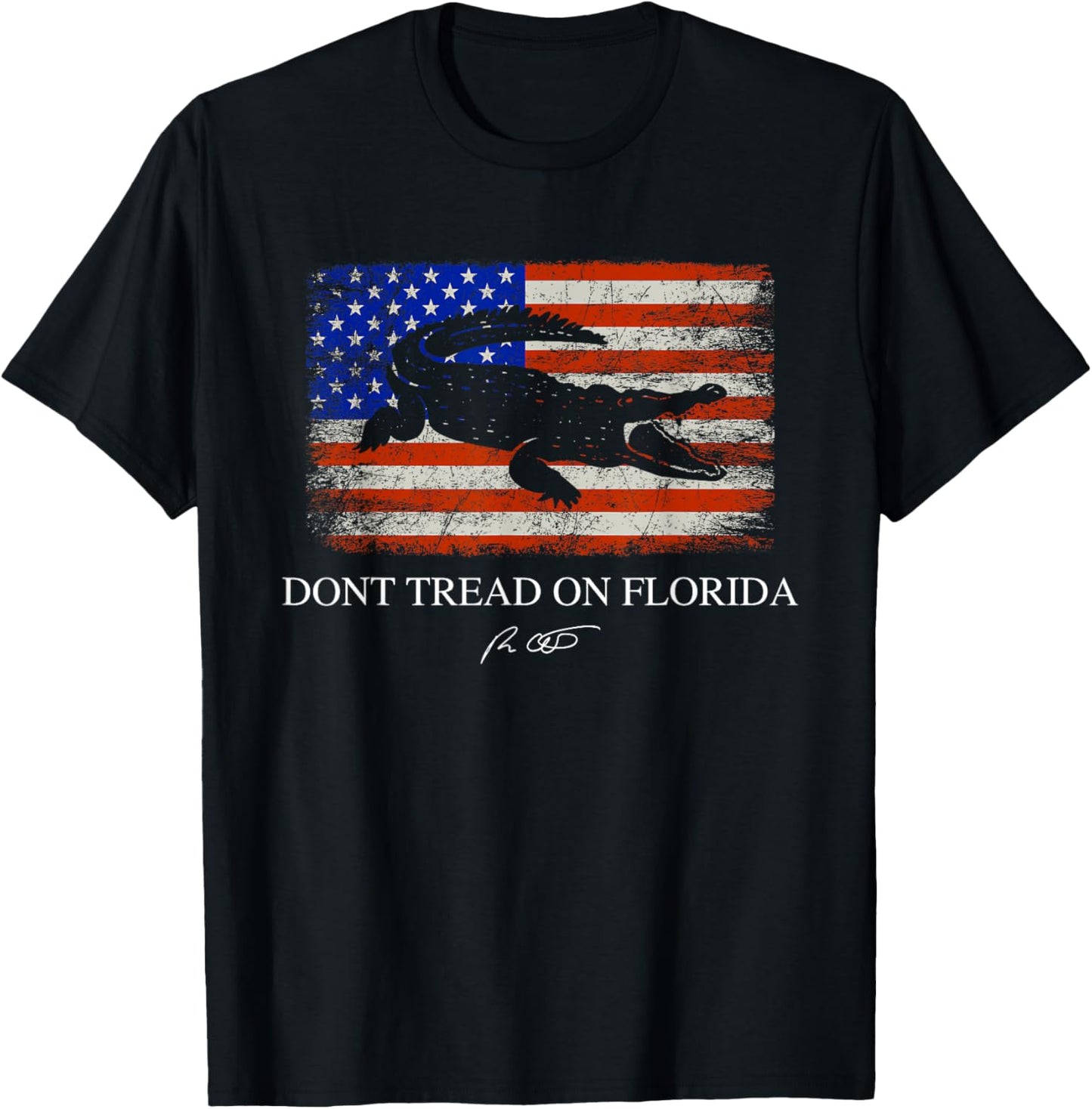Don't Tread On Florida Governor Ron DeSantis 2022 T-Shirt - T-Shirt | Black
