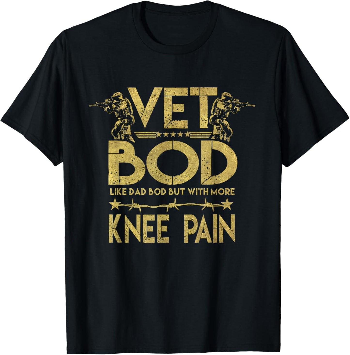 Vet Bod Like Dad Bod But With More Knee Pain Veteran T-Shirt - T-Shirt | Black