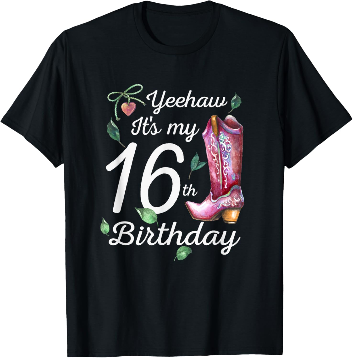 Yeehaw Its My 16th Birthday 16 Year Old Gift Country Cowgirl T-Shirt - T-Shirt | Black