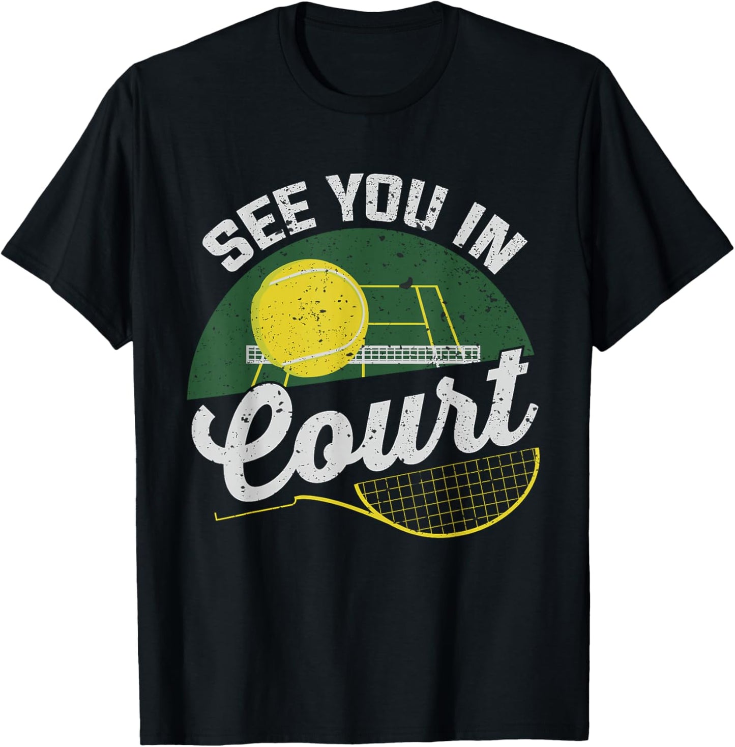 See you in court for a Tennis Player | Tennis T-Shirt - T-Shirt | Black