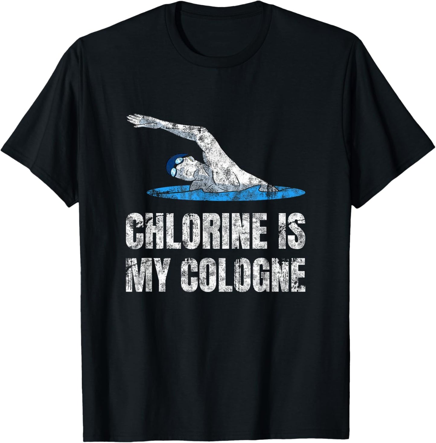 Chlorine Is My Cologne Swimming Swim Swimmer T-Shirt - T-Shirt | Black