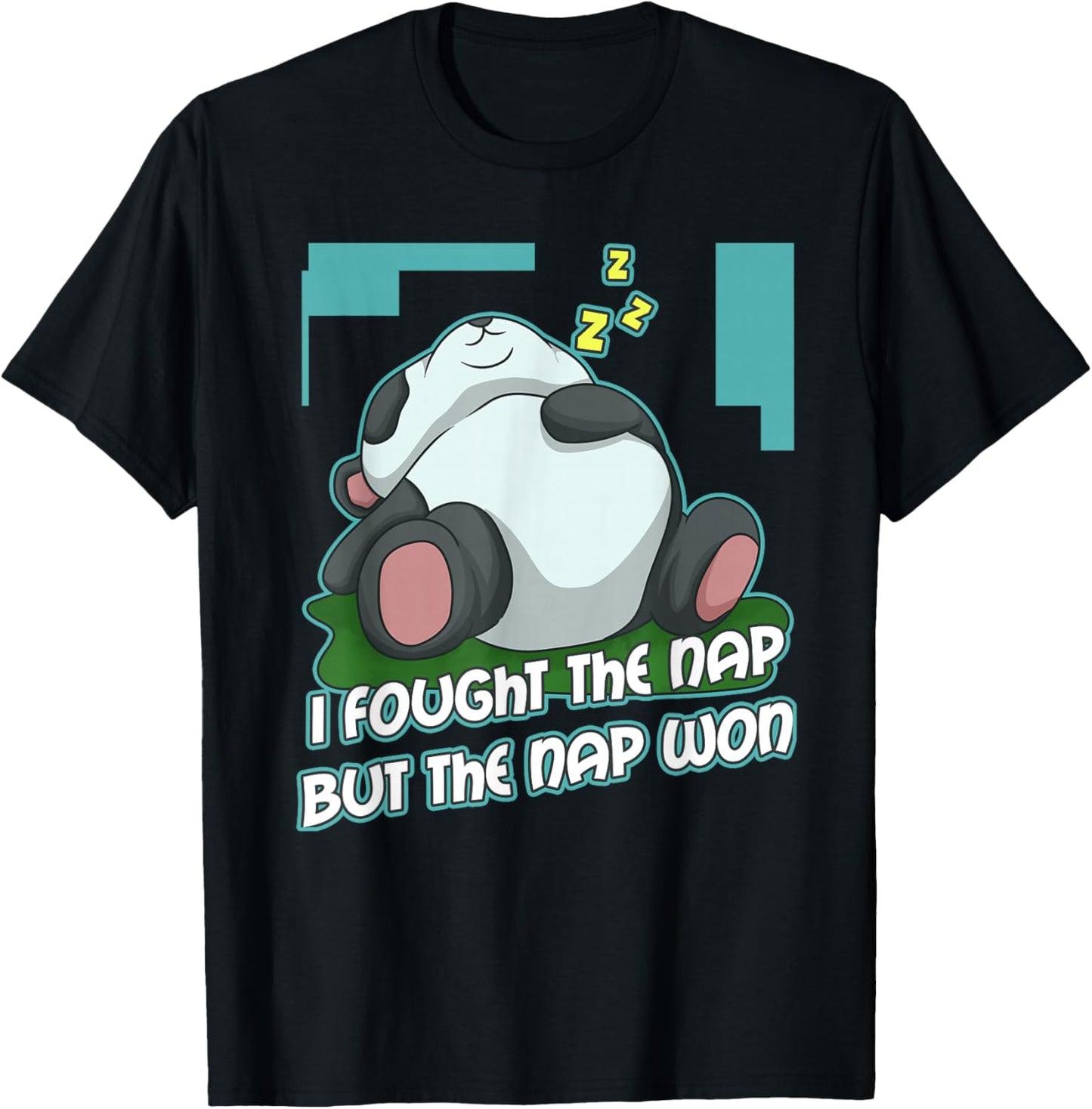 I Fought The Nap But The Nap Won T-Shirt - T-Shirt | Black