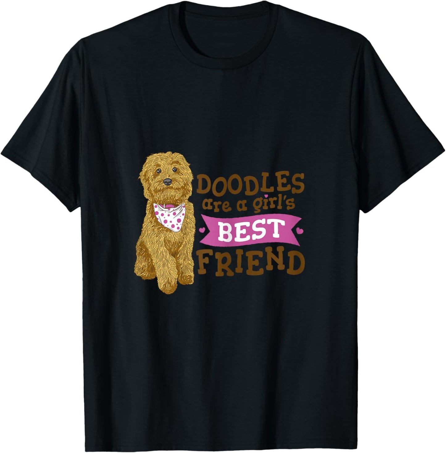 Goldendoodle are a girls best friend dog cute Goldendoodle T-Shirt - T-Shirt | Black