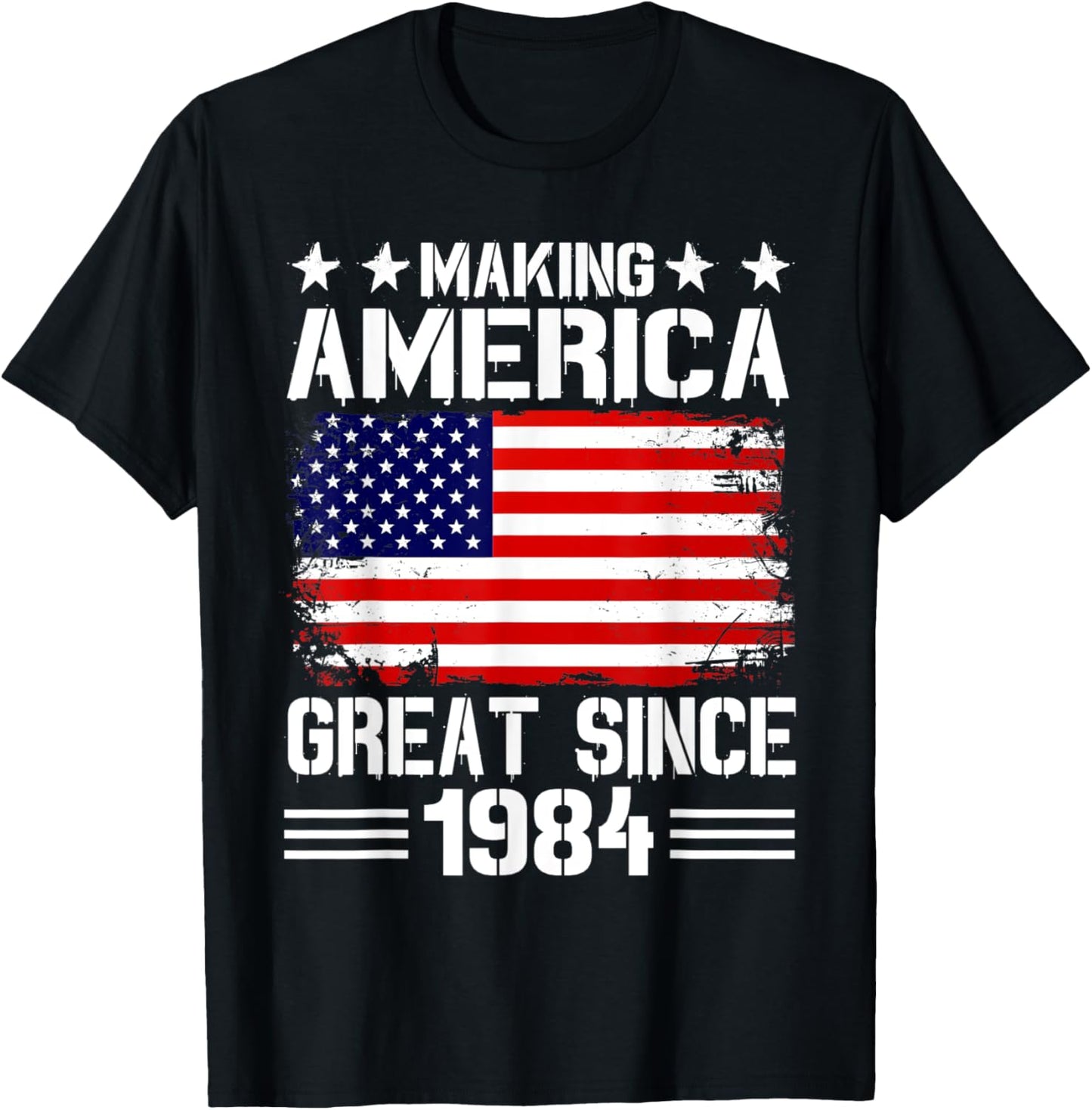 Making America Great Since 1984 Birthday Party American Flag Men T-Shirt - T-Shirt | Black