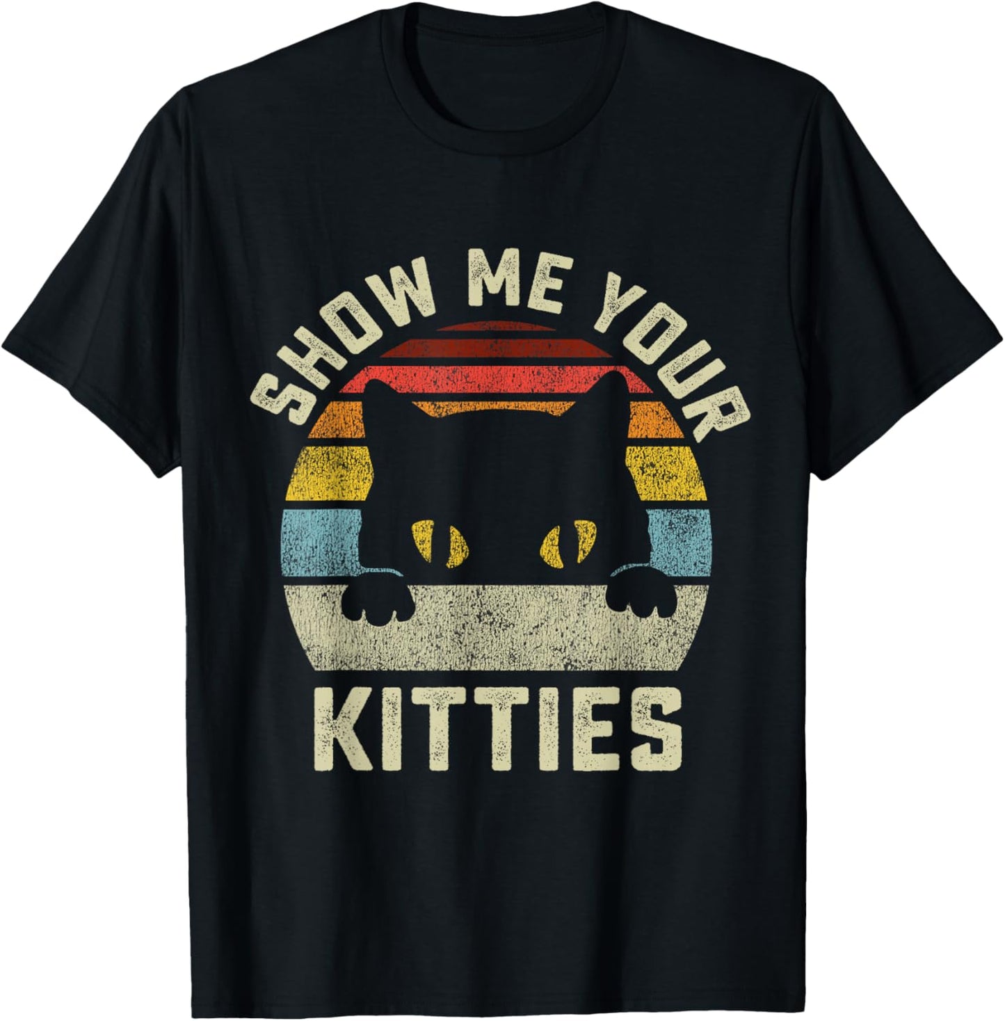 Show Me Your Kitties Vintage Retro Style Cat Mom Dad Lover T-Shirt - T-Shirt | Black