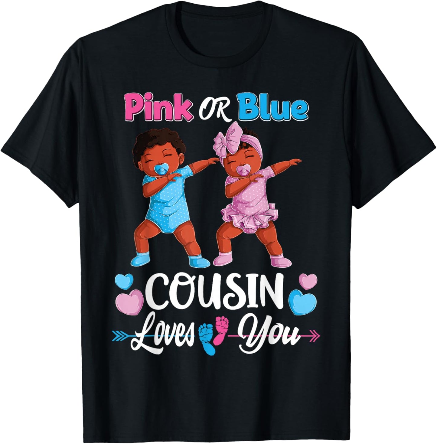 Pink Or Blue Cousin Loves You Black Baby Gender Reveal Party T-Shirt - T-Shirt | Black