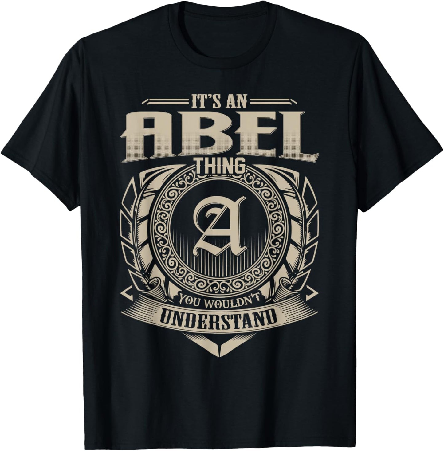 It's An ABEL Thing You Wouldn't Understand Name Vintage T-Shirt - T-Shirt | Black