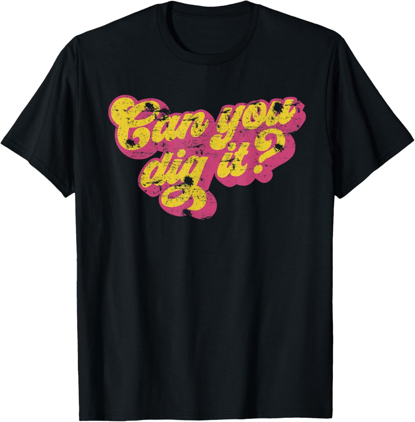 Can you Dig It? Vintage 70S 80S T-Shirt - T-Shirt | Black