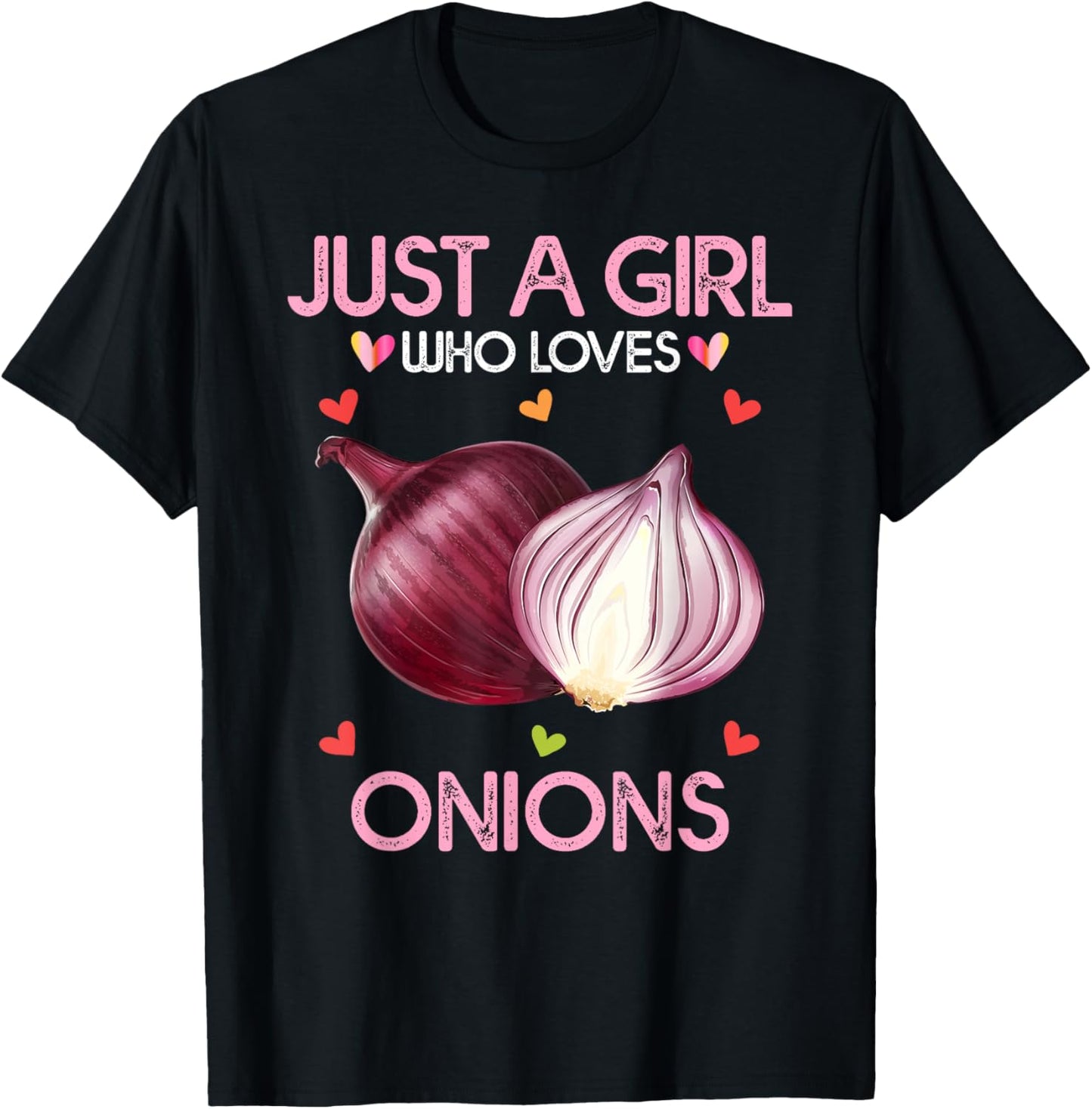 Onion Shirt Just A Girl Who Loves Onions T-Shirt - T-Shirt | Black
