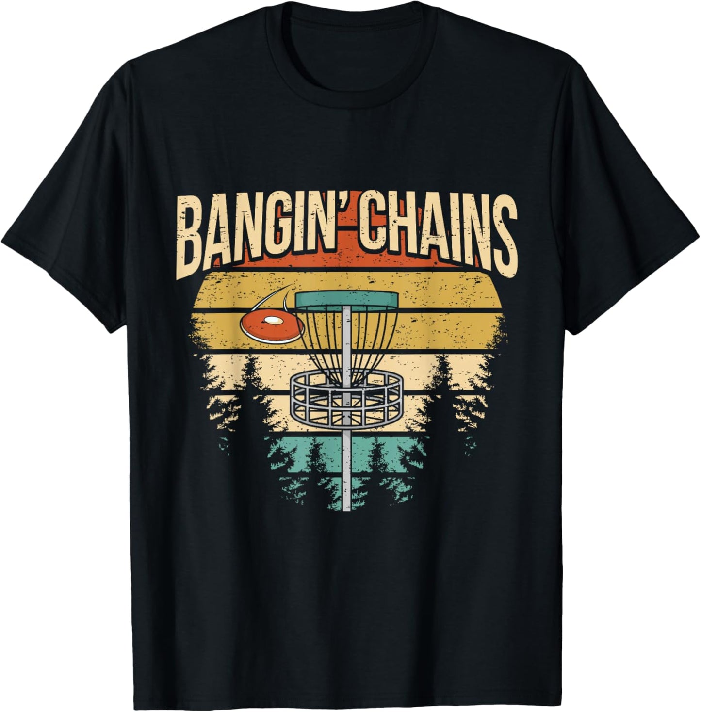Funny Frisbee Golf Saying I Chains Banging T-Shirt - T-Shirt | Black