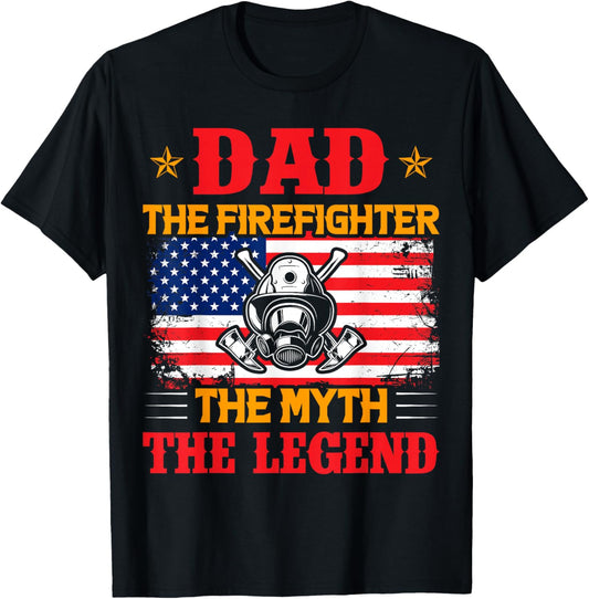 Dad The Firefighter The Myth The Legend American Flag T-Shirt - T-Shirt | Black