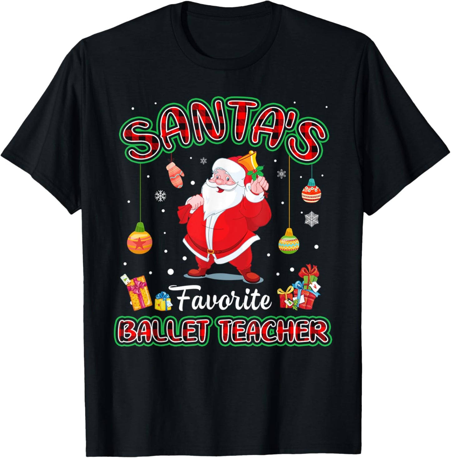 Santa's Favorite Ballet Teacher Santa Red Plaid Christmas T-Shirt - T-Shirt | Black