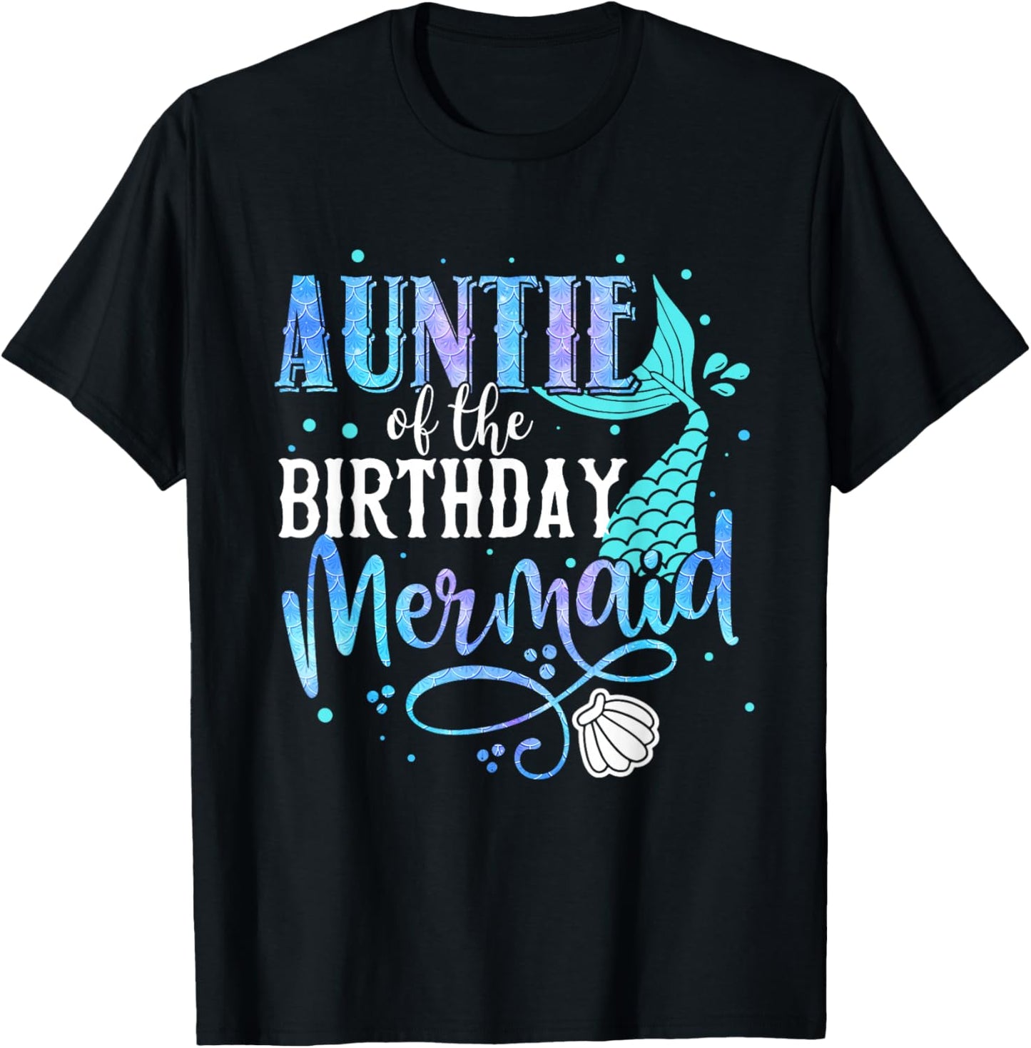 Auntie Of The Birthday Mermaid Family Matching Party Squad T-Shirt - T-Shirt | Black