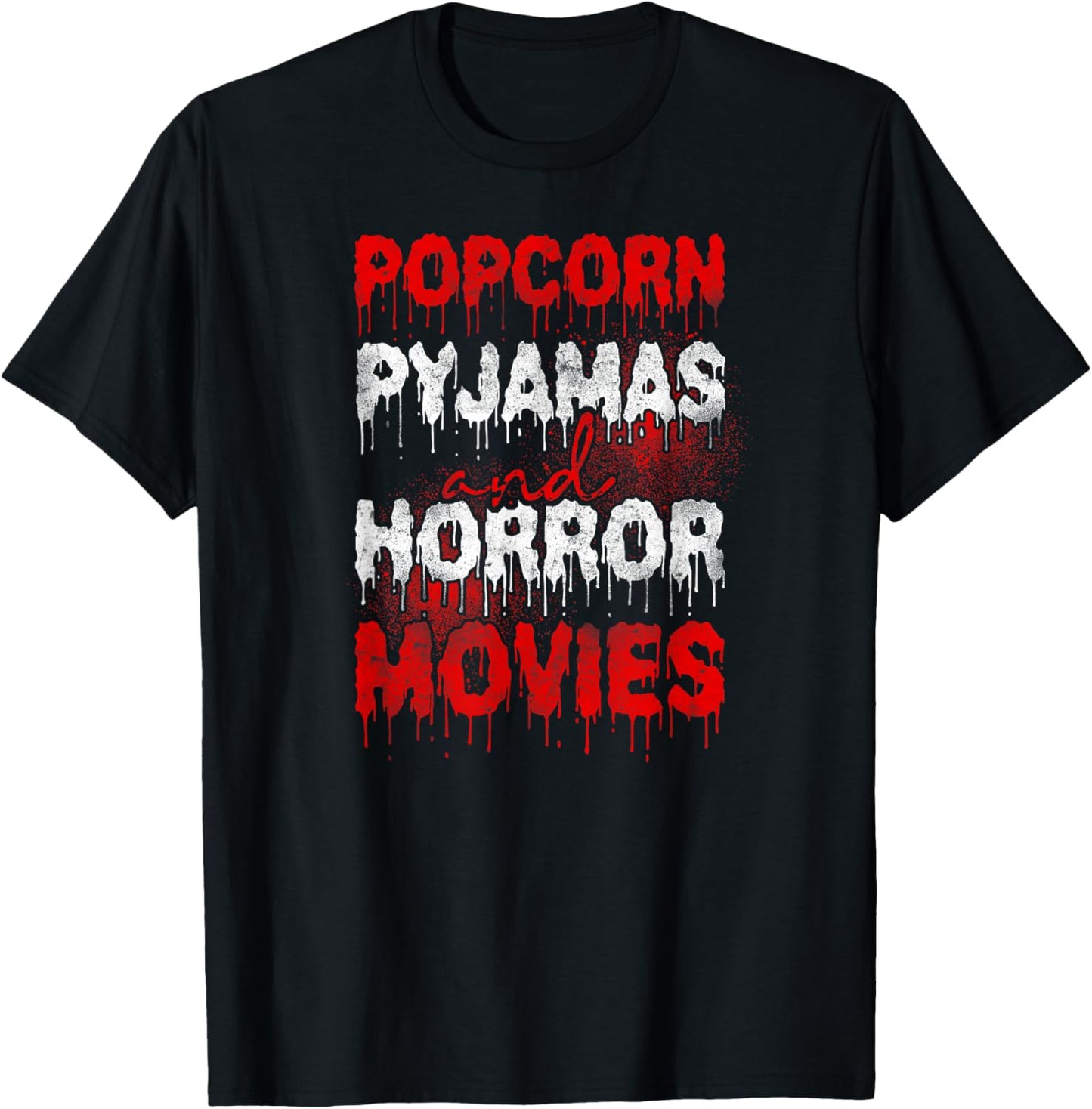 Scary Horror Movie Blood Popcorn Pajamas And Horror Movies T-Shirt - T-Shirt | Black