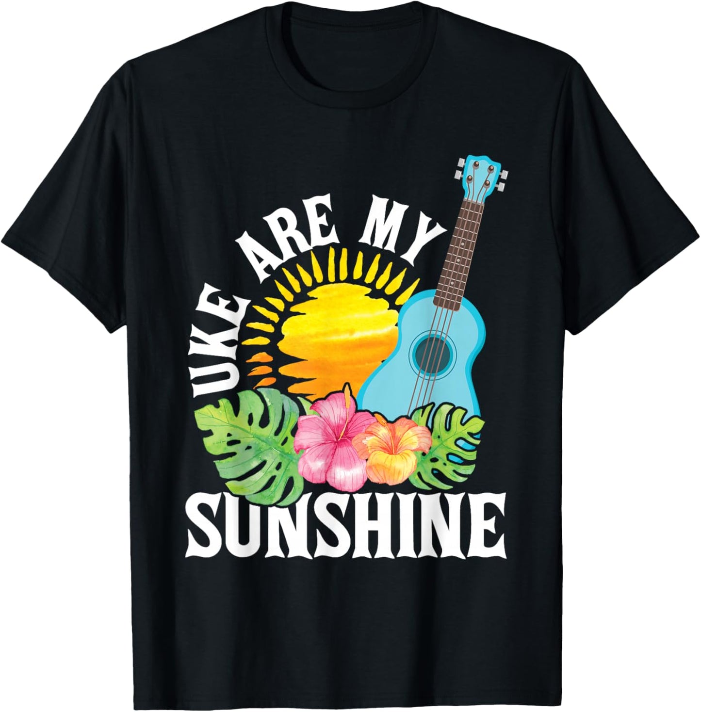 Uke are My Sunshine - Ukulele Player Ukulelist T-Shirt - T-Shirt | Black