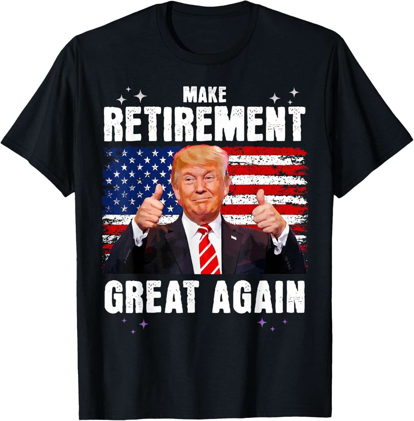 Retired 2025 Retirement 2025 Retiring 2025 Trump Great Again T-Shirt - T-Shirt | Black