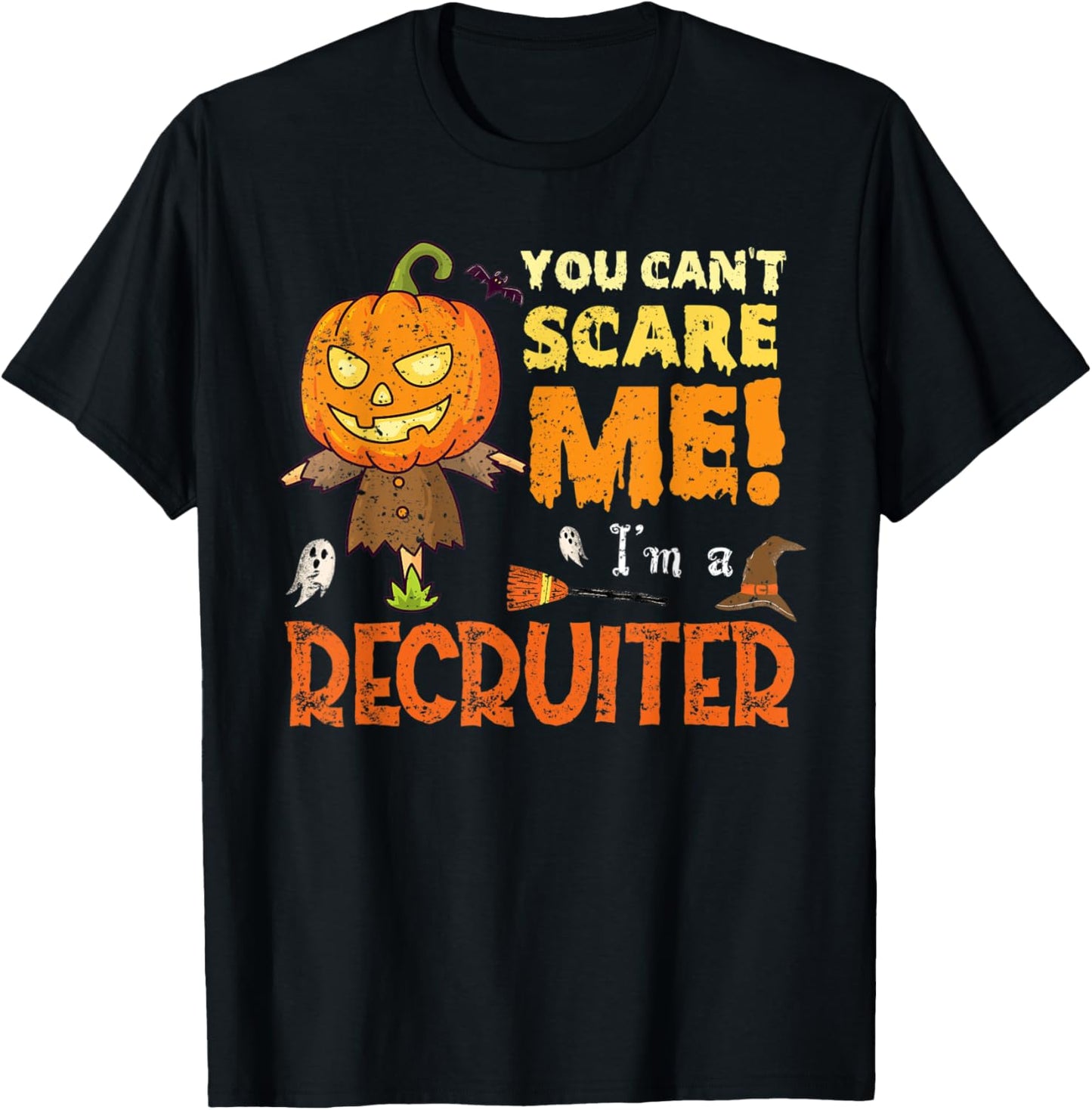Halloween You Can't Scare Recruiter Funny T-Shirt - T-Shirt | Black