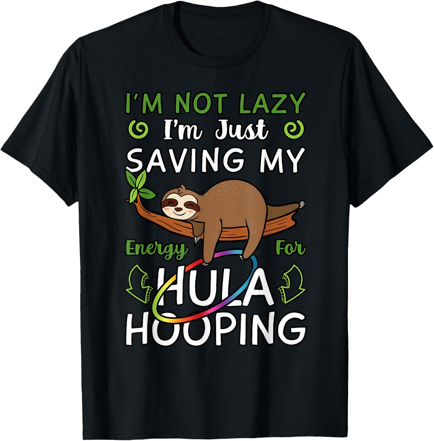 Hula Hoop Dancer Gymnastic Trainer Hooping Hobby Sloth Lover T-Shirt - T-Shirt | Black