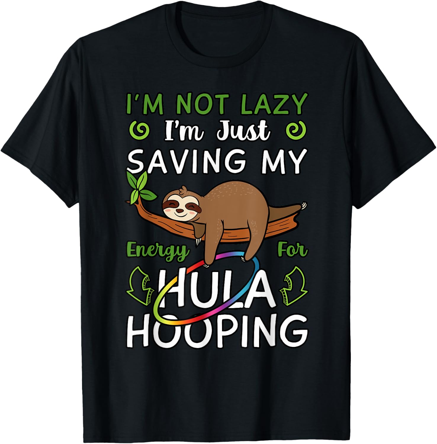 Hula Hoop Dancer Gymnastic Trainer Hooping Hobby Sloth Lover T-Shirt - T-Shirt | Black