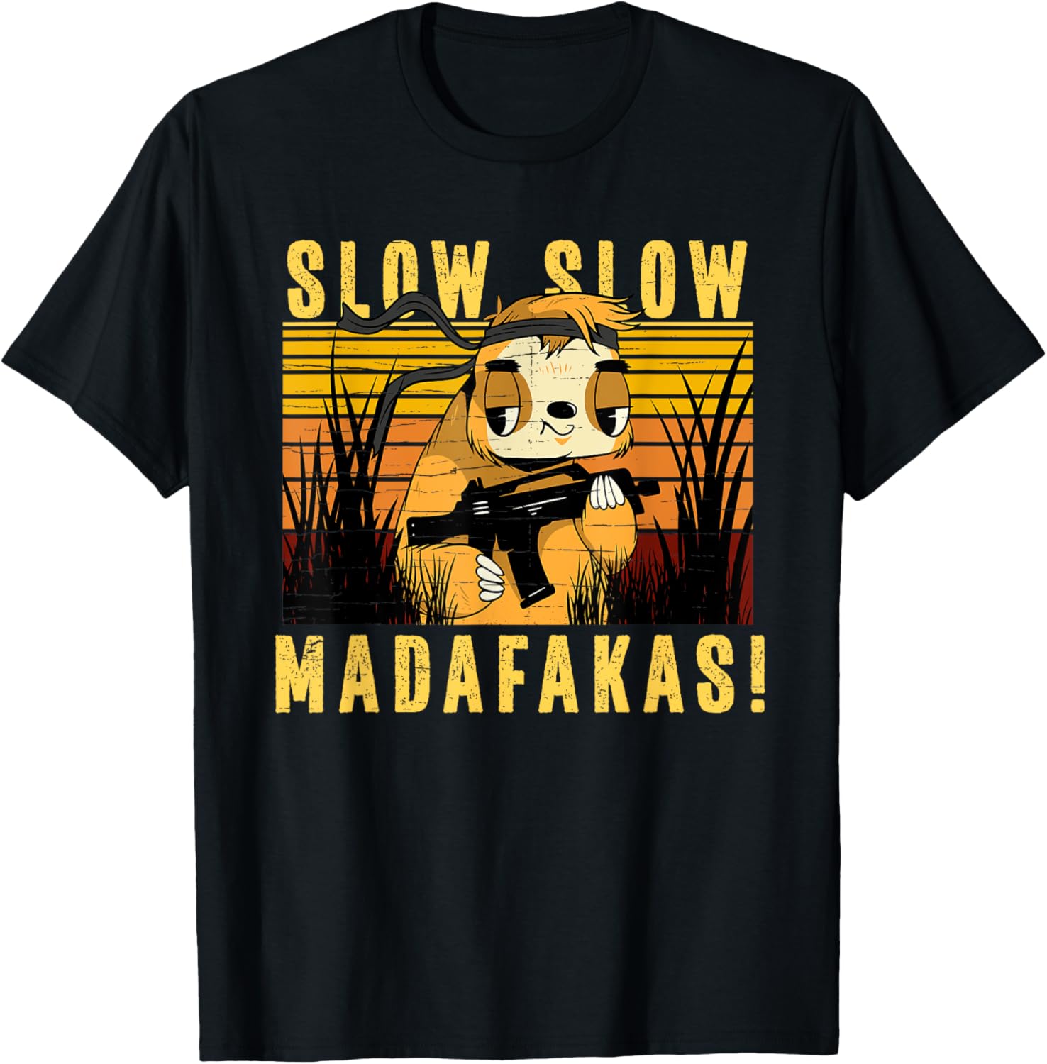 Slow Slow Madafakas Pew Funny Jungle Sloth with Gun Sloths T-Shirt - T-Shirt | Black