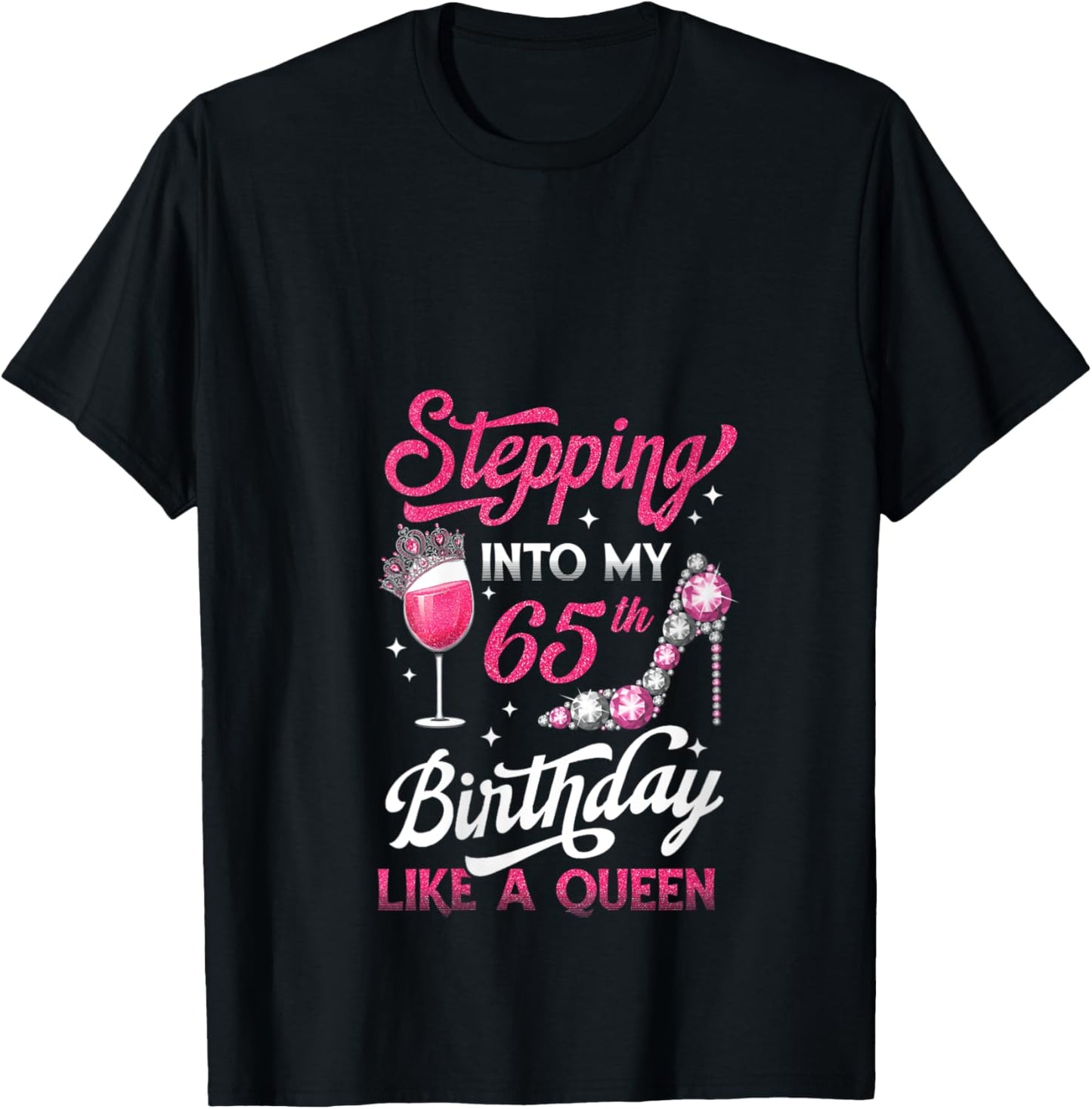 Stepping Into My 65th Birthday Like A Queen Pink Wine Glass V-Neck T-Shirt - T-Shirt | Black