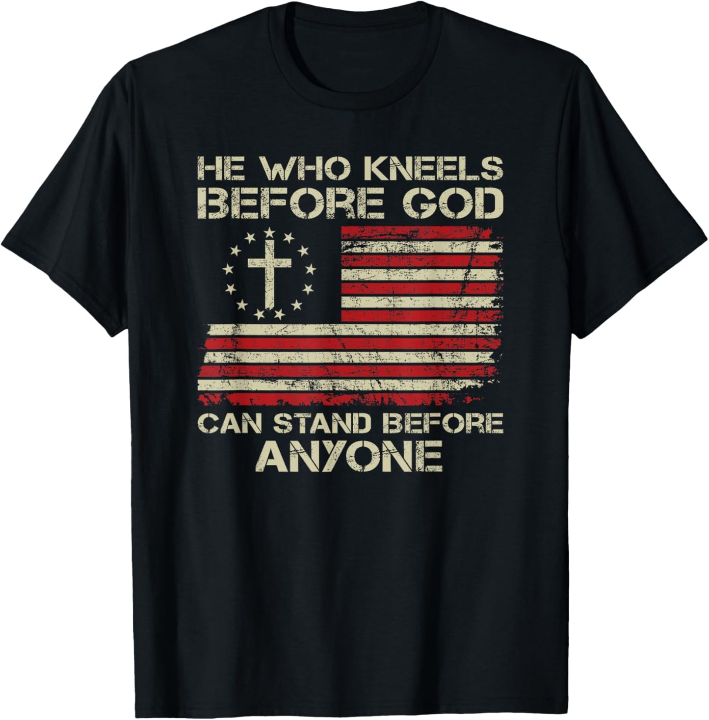 He Who Kneels Before God Can Stand Before Anyone USA Flag Men T-Shirt - T-Shirt | Black