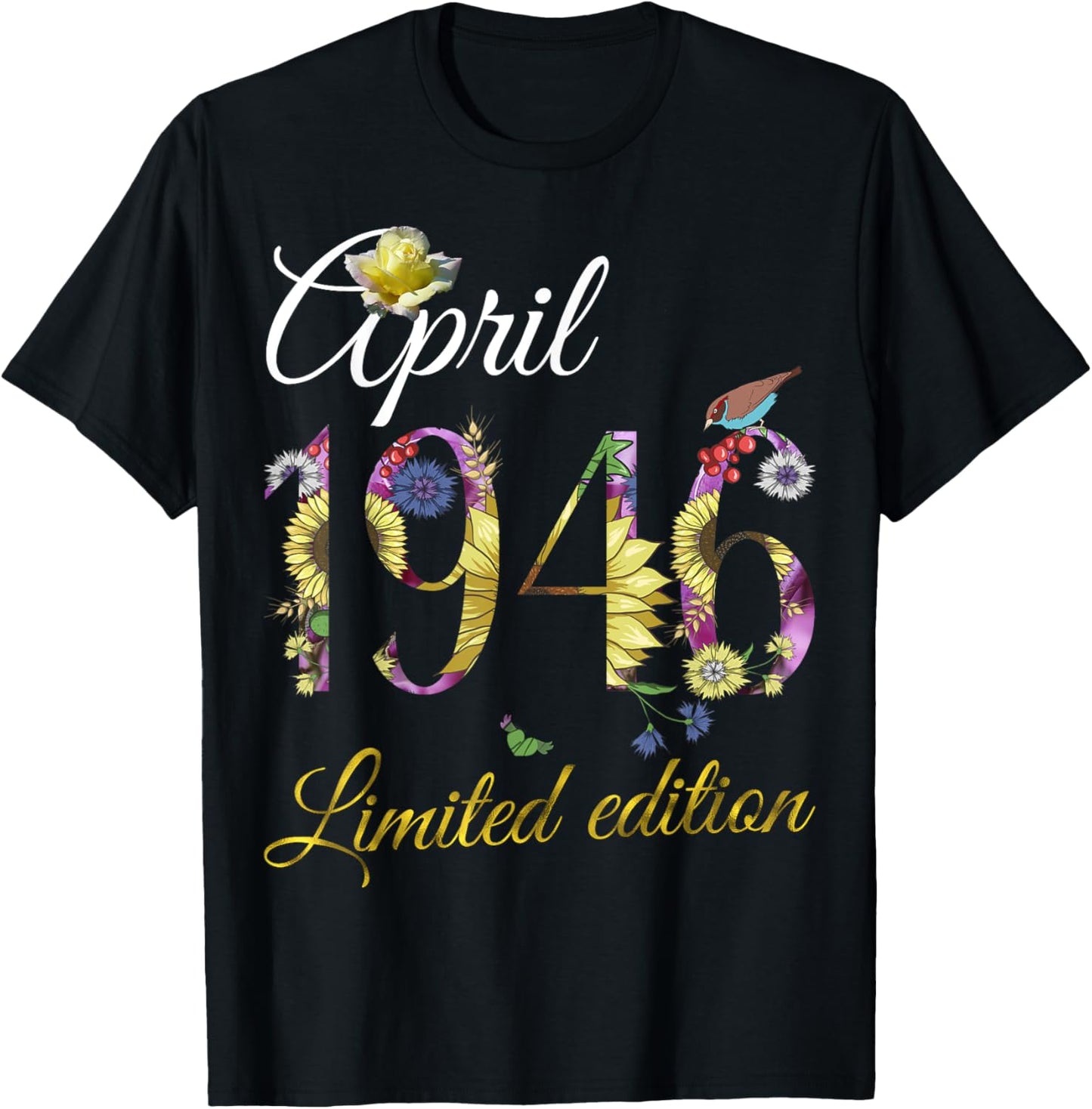 April 1946 - 79 Year Old Sunflower Floral 79th Birthday Gift T-Shirt - T-Shirt | Black