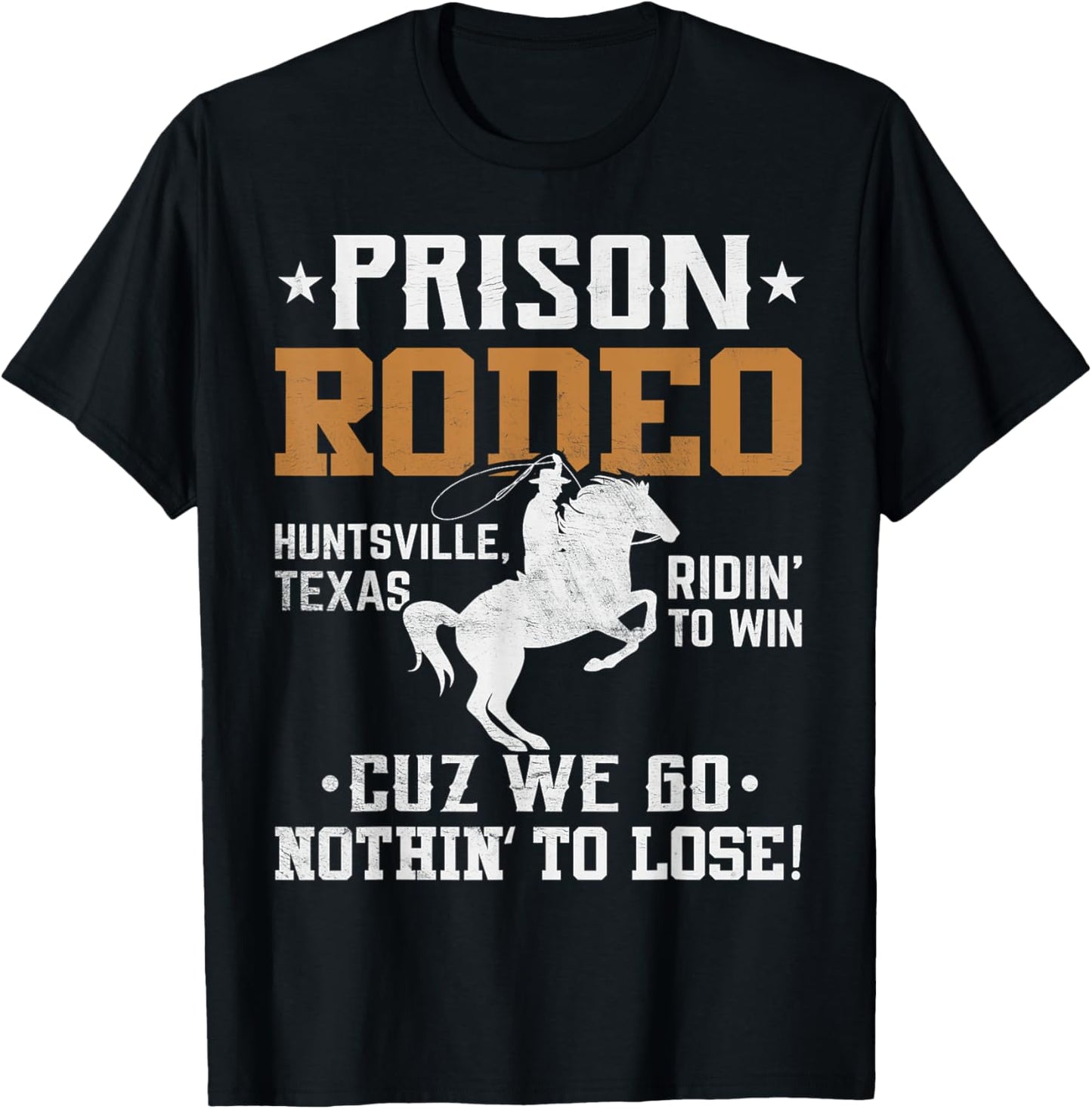Prison Rodeo Huntsville Wild Horse Race Rodeo T-Shirt - T-Shirt | Black
