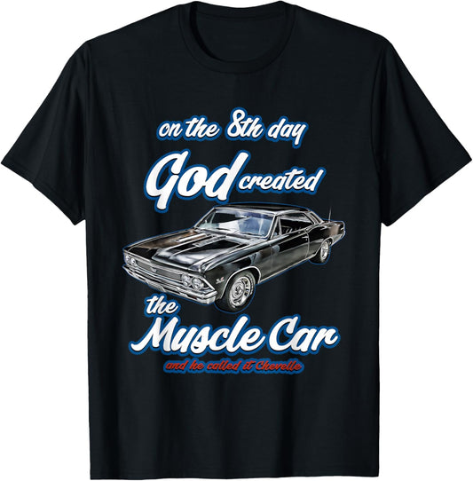 8th day god created,1966 Chevelle,Muscle Car,SS454,SS427,SS T-Shirt - T-Shirt | Black