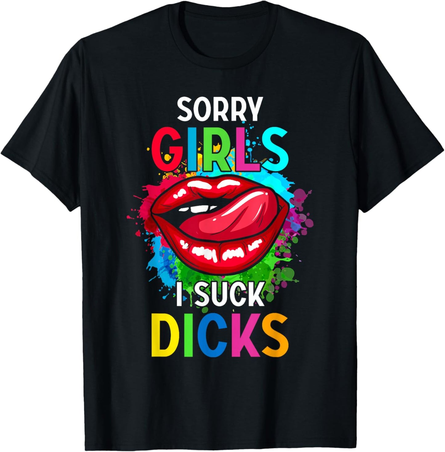 Sorry Girl I Suck Cocks Funny Gay Pride Proverb T-Shirt - T-Shirt | Black