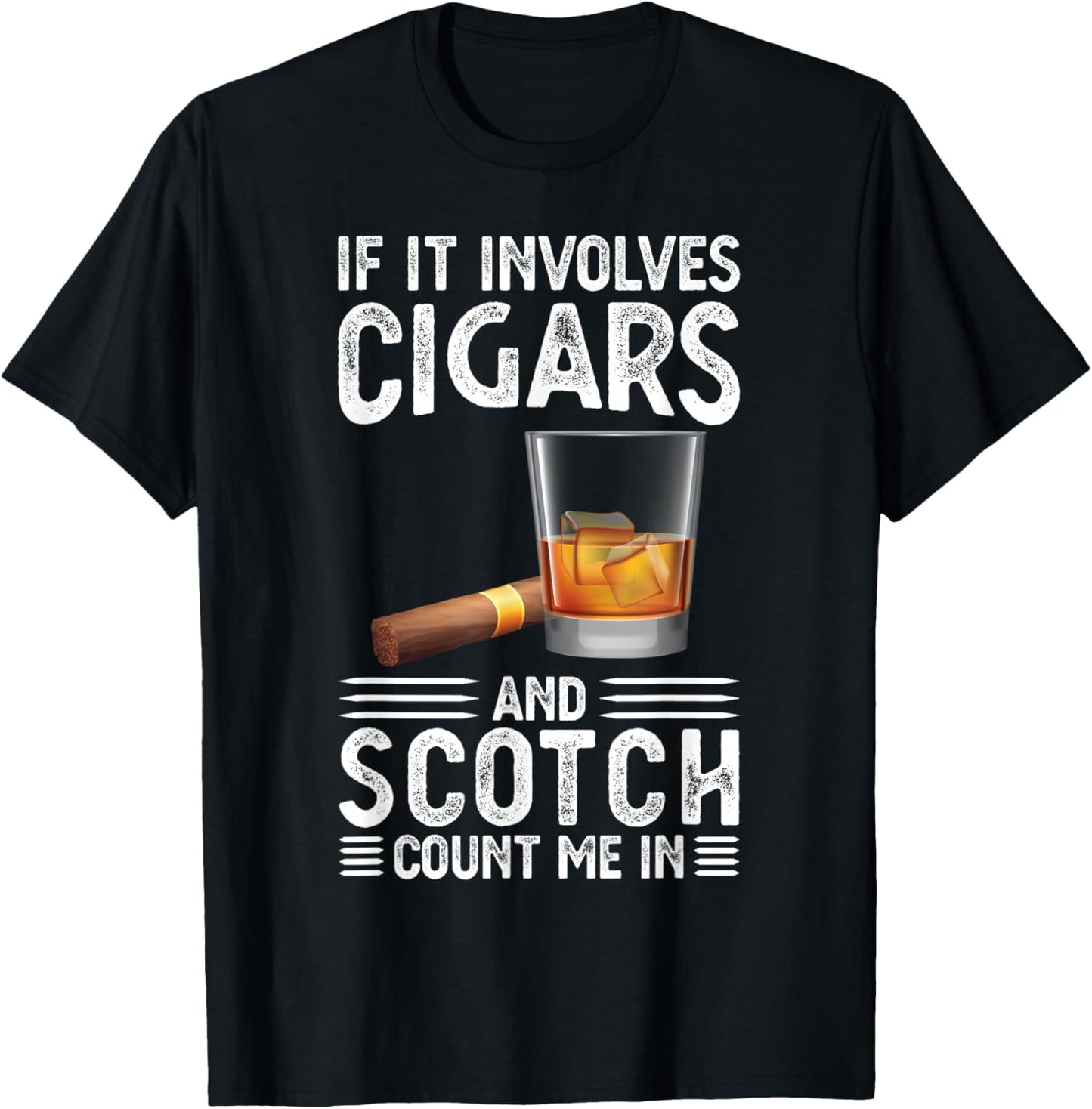 If it includes cigars and scotch cigars T-Shirt - T-Shirt | Black