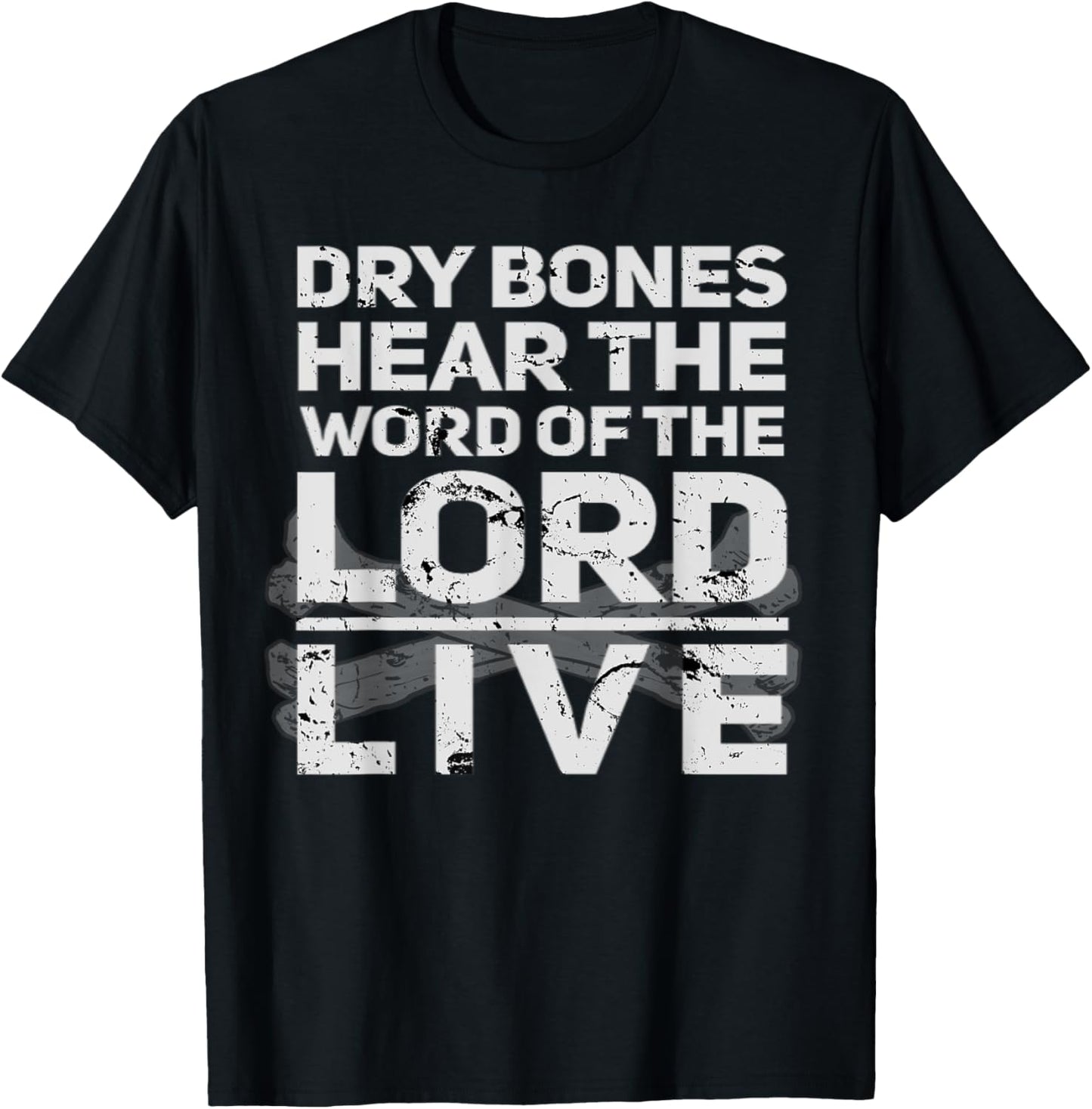 Dry Bones Hear The Word Of The Lord Cool Christian Faith T-Shirt - T-Shirt | Black
