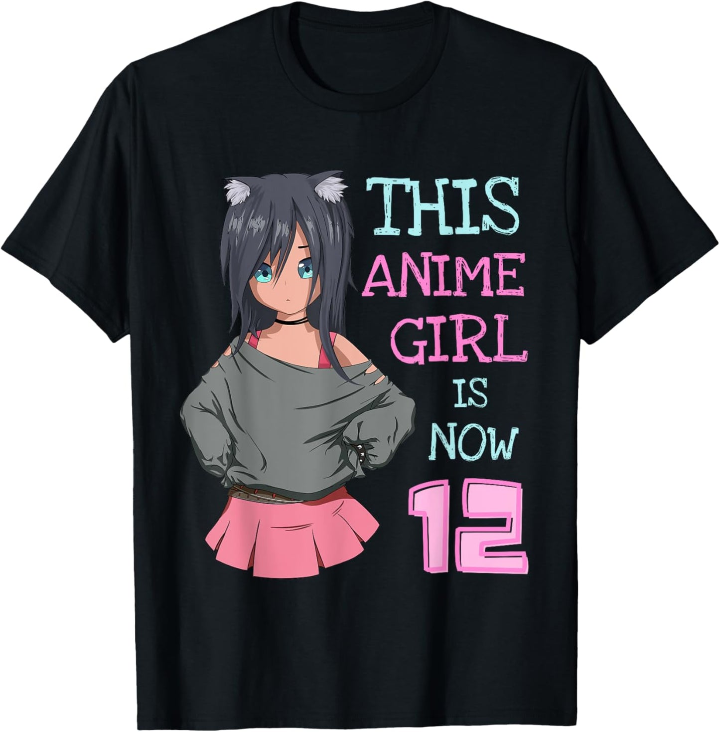 This Anime Girl Is Now 12 Years Old Birthday Girl Kawaii T-Shirt - T-Shirt | Black