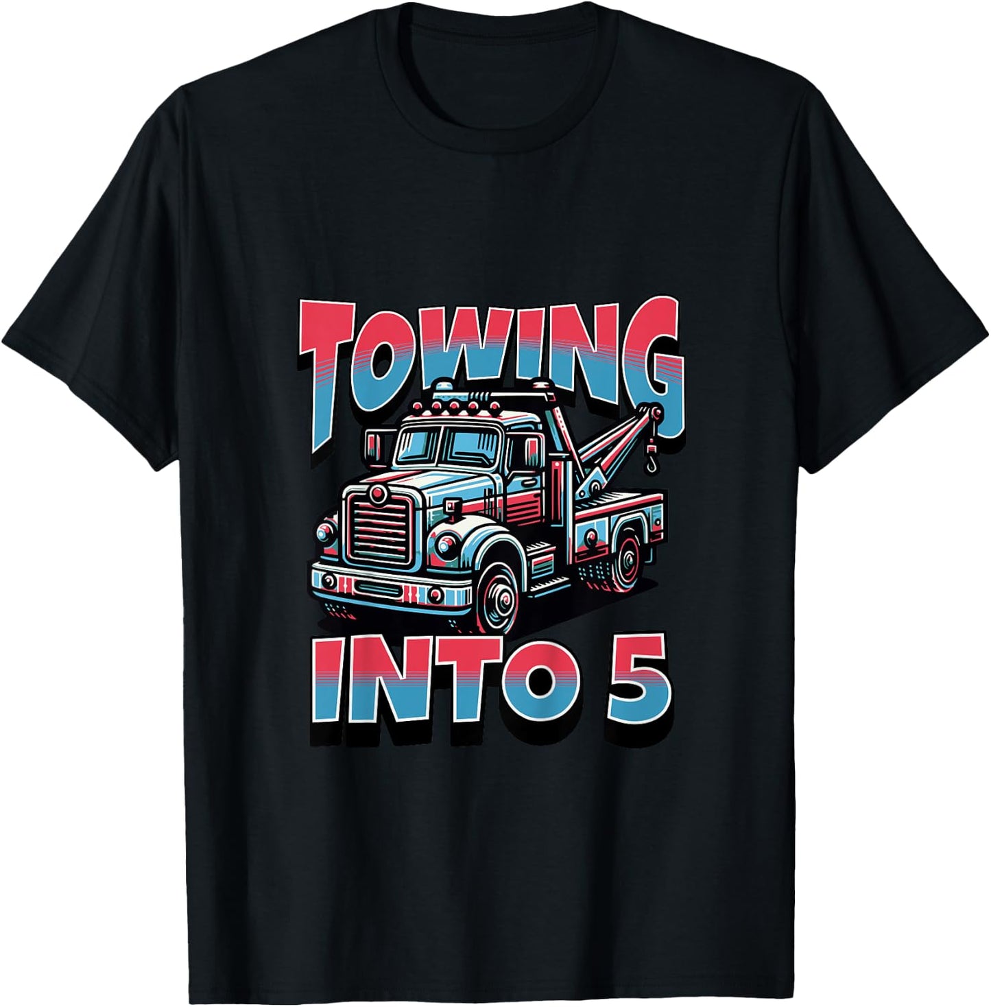 Kids Tow Truck Wrecker Towing Into 5 Year Old 5th Birthday Boy T-Shirt - T-Shirt | Black