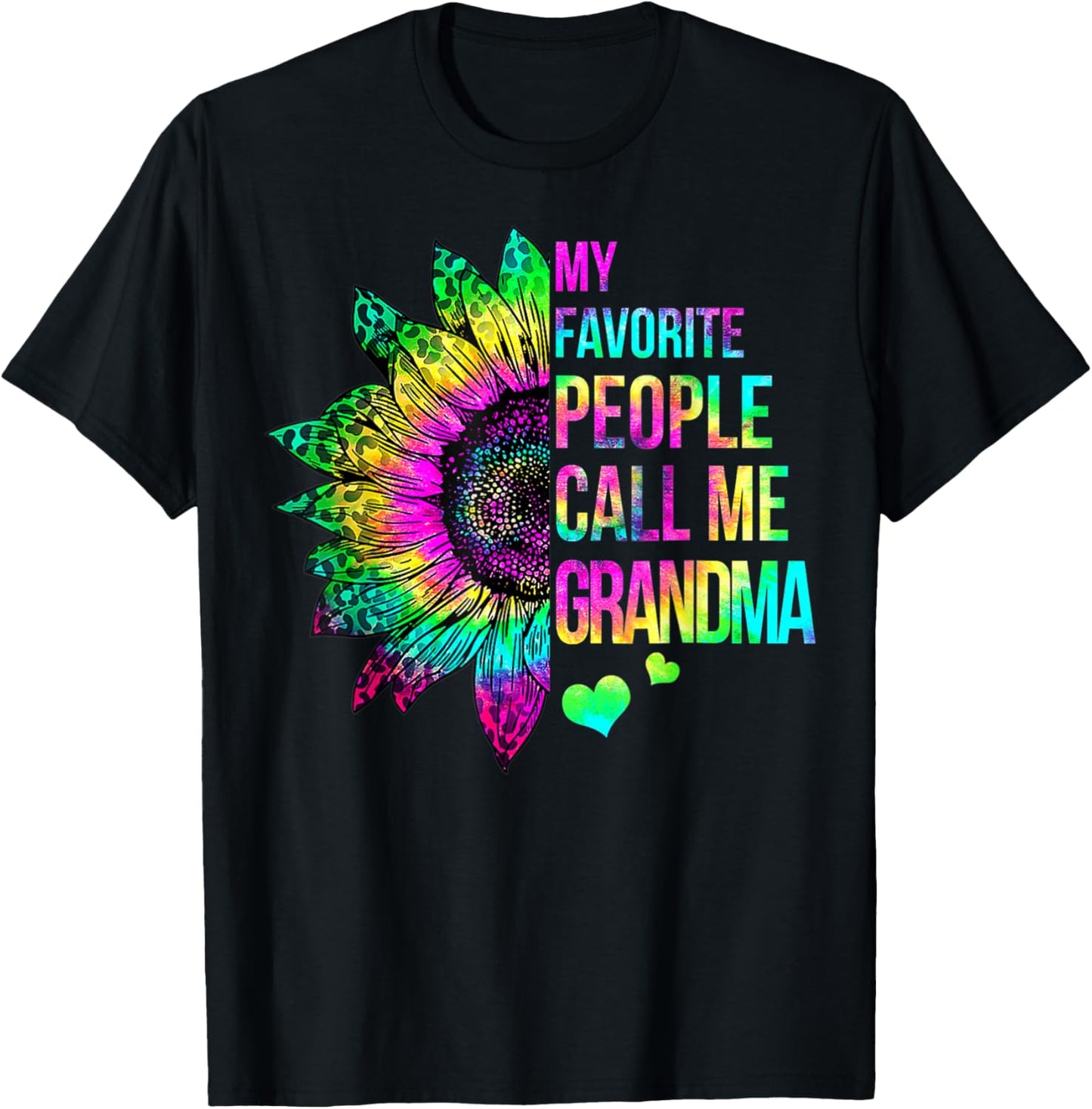 My Favorite People Call Me Grandma Tie Dye Sunflower T-Shirt - T-Shirt | Black