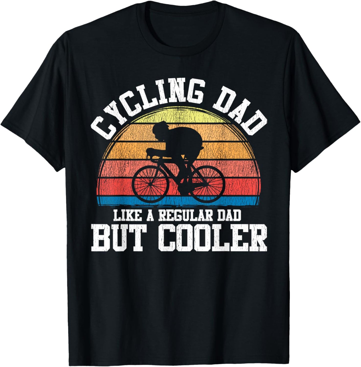 Funny Cycling Dad Like A Regular Dad But Cooler Gift T-Shirt - T-Shirt | Black