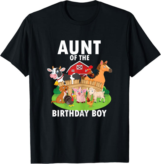 Aunt Of The Birthday Boy Farm Animals Matching Farm Theme T-Shirt - T-Shirt | Black