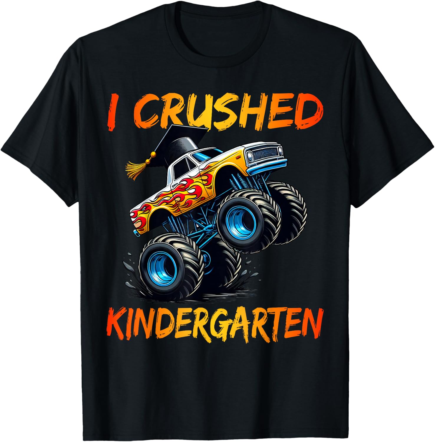 I Crushed Kindergarten Graduation Monster Truck Preschool T-Shirt - T-Shirt | Black