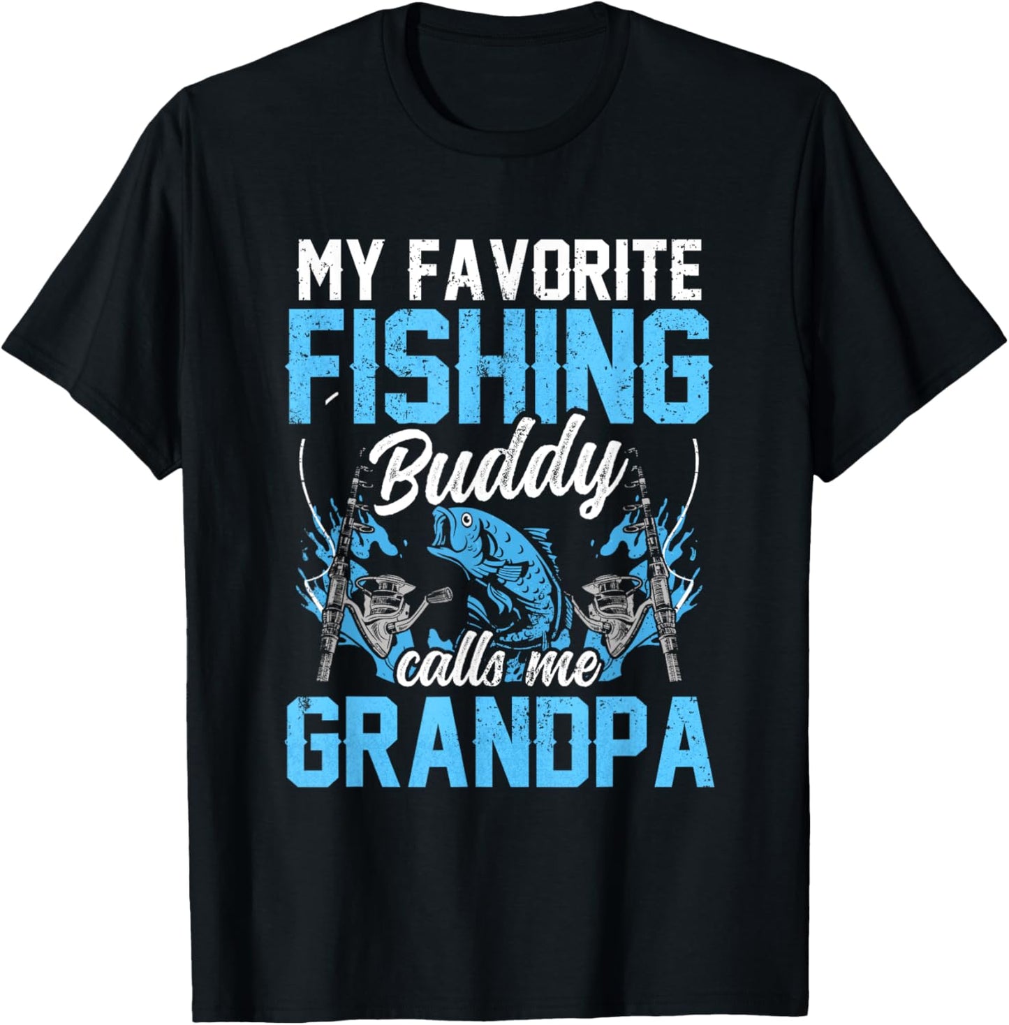 My Favorite Fishing Buddy Calls Me Grandpa Fisher Buddies T-Shirt - T-Shirt | Black