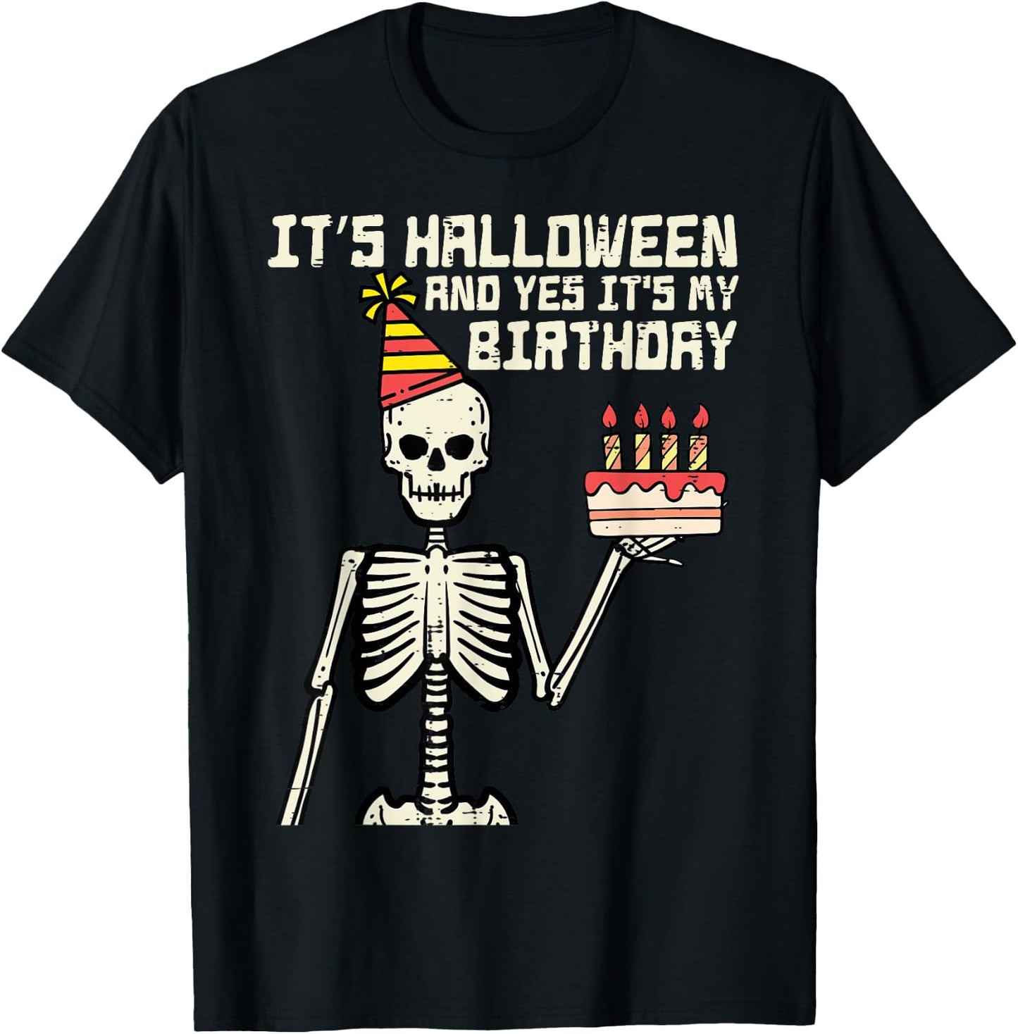 Its Halloween Yes My Birthday Skeleton Costume Men Women Kid T-Shirt - T-Shirt | Black